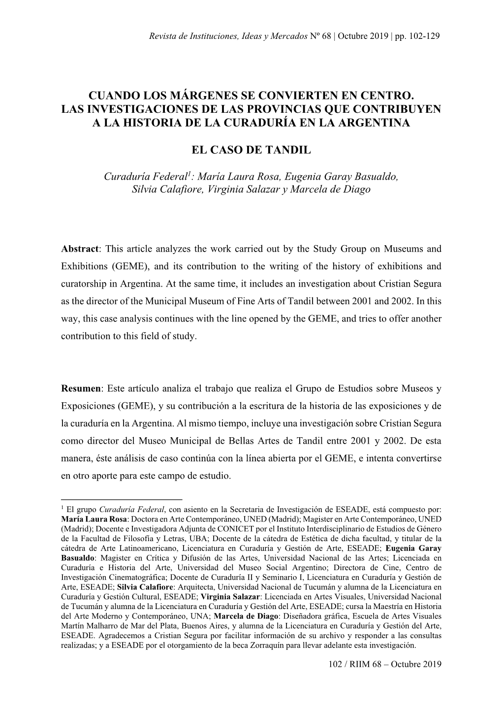 Cuando Los Márgenes Se Convierten En Centro. Las Investigaciones De Las Provincias Que Contribuyen a La Historia De La Curaduría En La Argentina