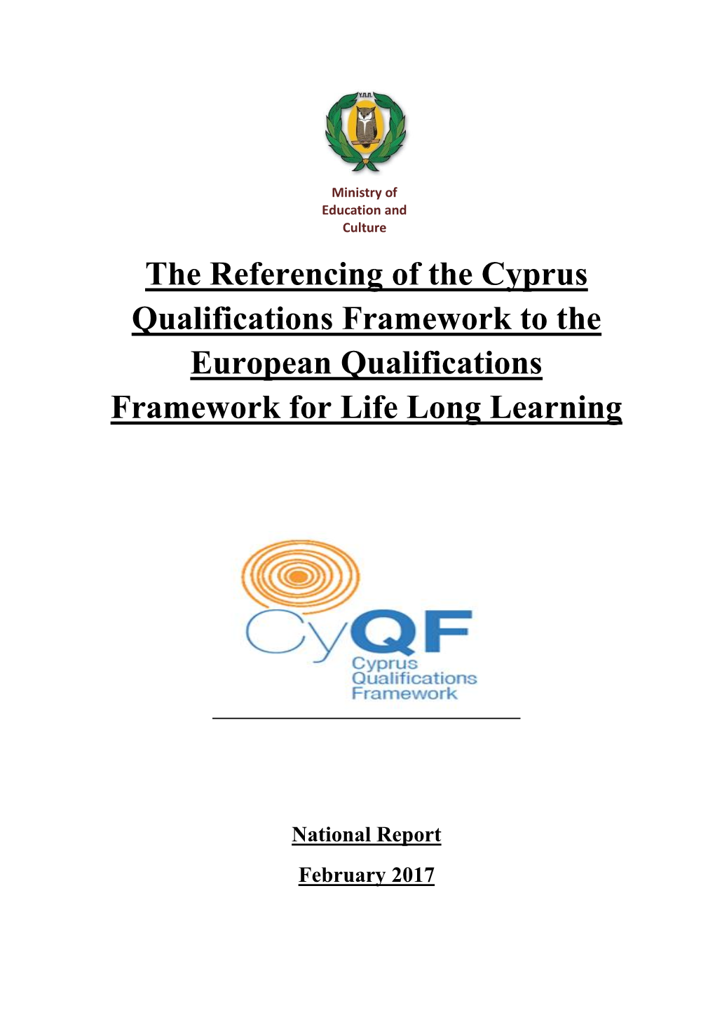 The Referencing of the Cyprus Qualifications Framework to the European Qualifications Framework for Life Long Learning