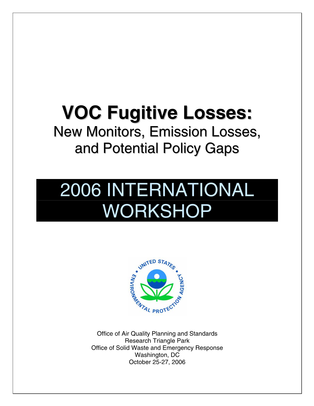 Voc Fugitive Losses -- New Monitors, Higher Emissions, and Potential Policy Gaps
