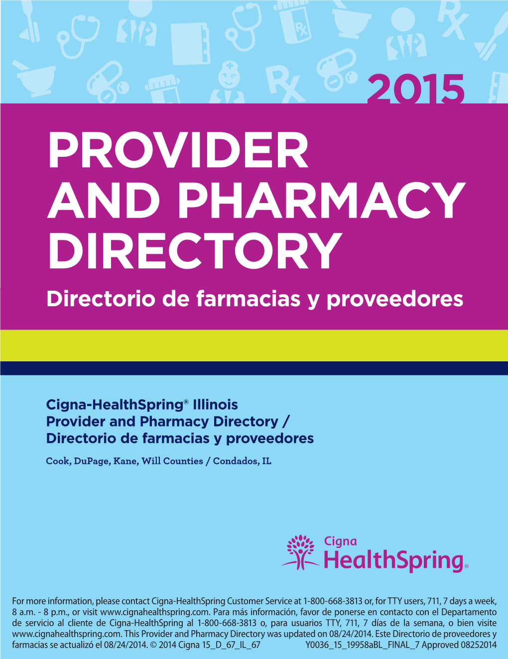 PROVIDER and PHARMACY DIRECTORY Directorio De Farmacias Y Proveedores