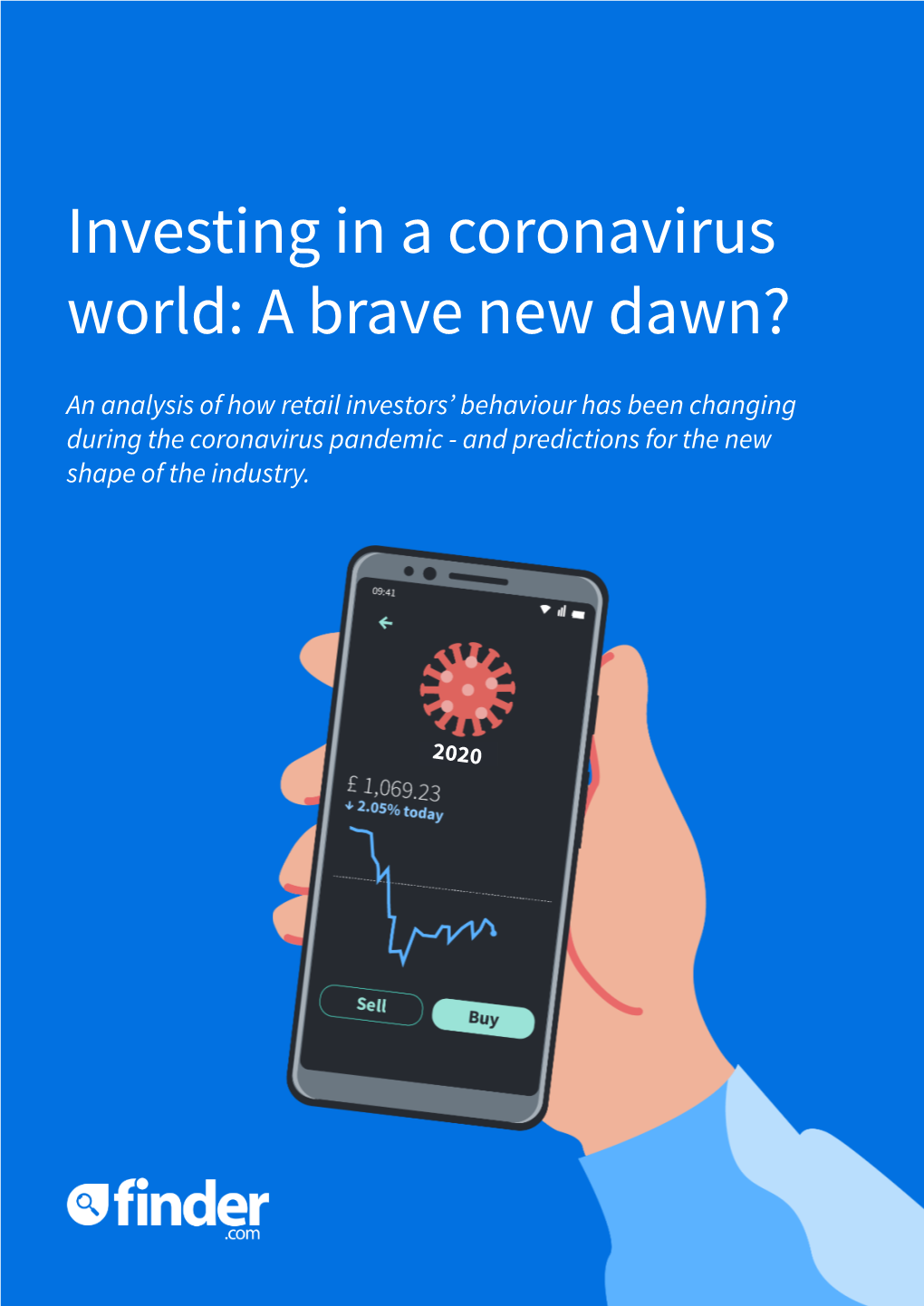Investing in a Coronavirus World: a Brave New Dawn?