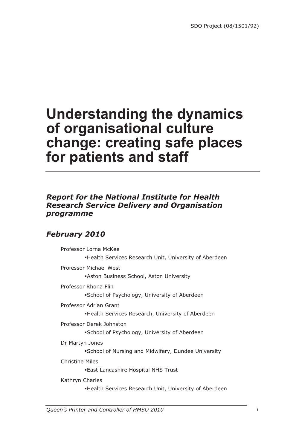 Understanding the Dynamics of Organisational Culture Change: Creating Safe Places for Patients and Staff