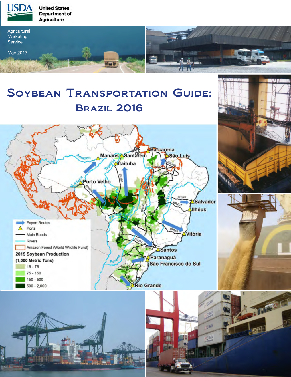 Soybean Transportation Guide: Brazil 2016