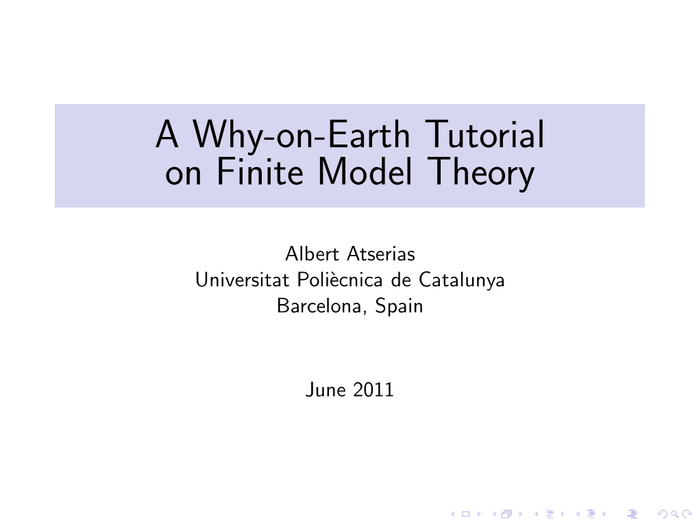 A Why-On-Earth Tutorial on Finite Model Theory