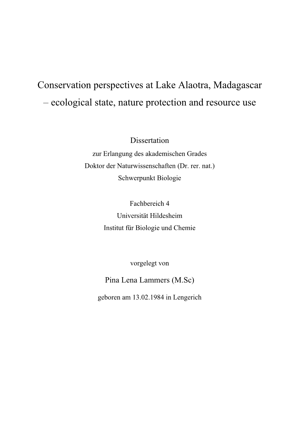 Conservation Perspectives at Lake Alaotra, Madagascar – Ecological State, Nature Protection and Resource Use