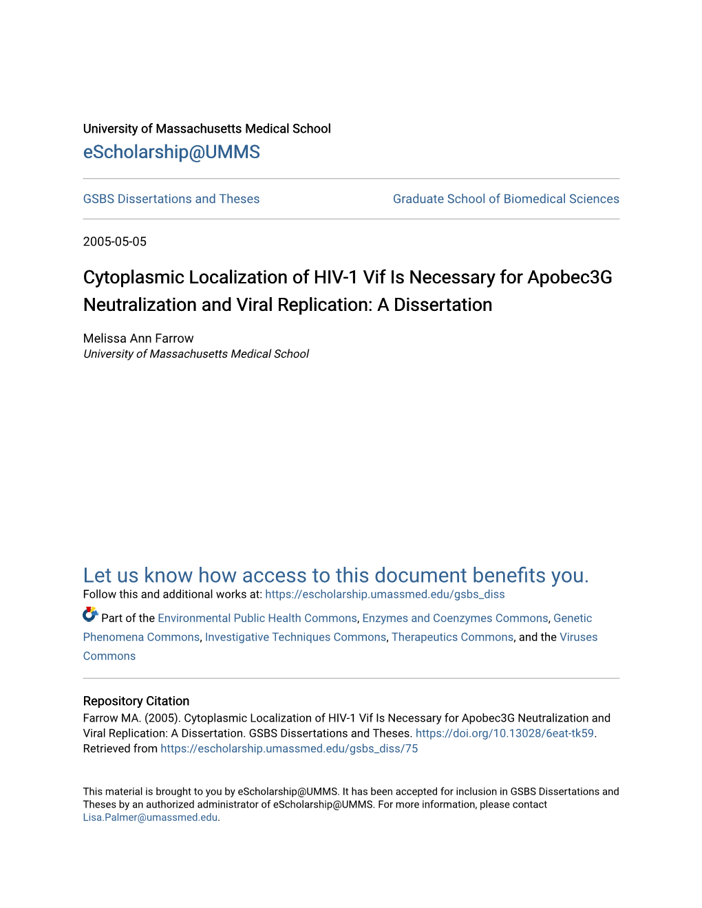 Cytoplasmic Localization of HIV-1 Vif Is Necessary for Apobec3g Neutralization and Viral Replication: a Dissertation