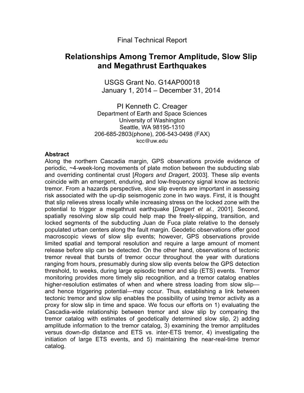 Relationships Among Tremor Amplitude, Slow Slip and Megathrust Earthquakes