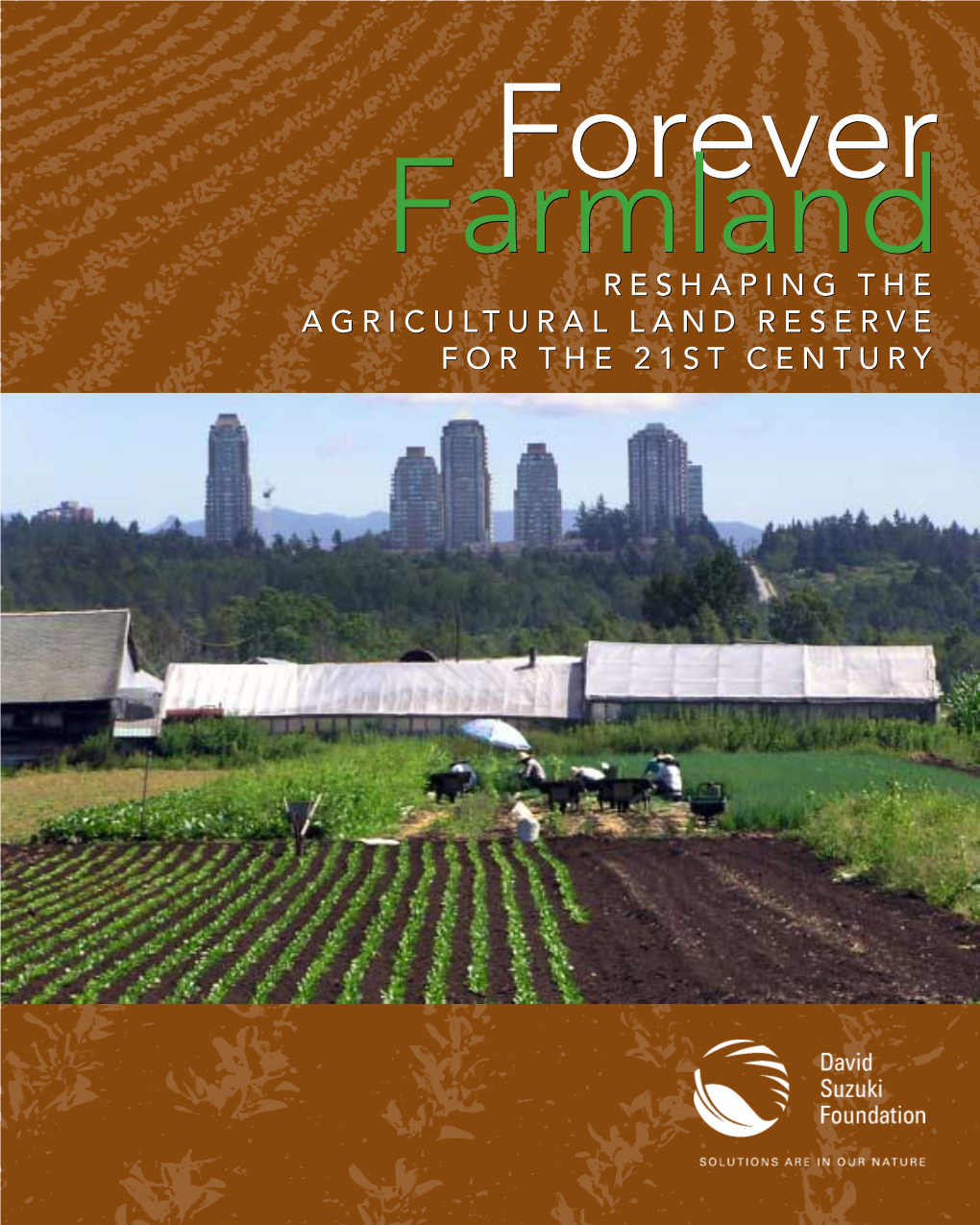 Reshaping the Agricultural Land Reserve for the 21St Century