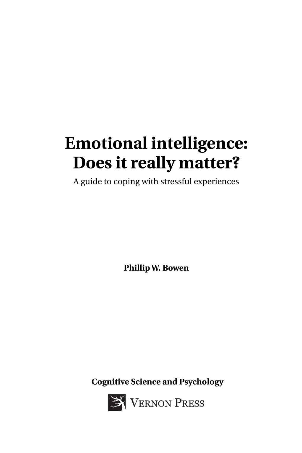 Emotional Intelligence: Does It Really Matter? a Guide to Coping with Stressful Experiences