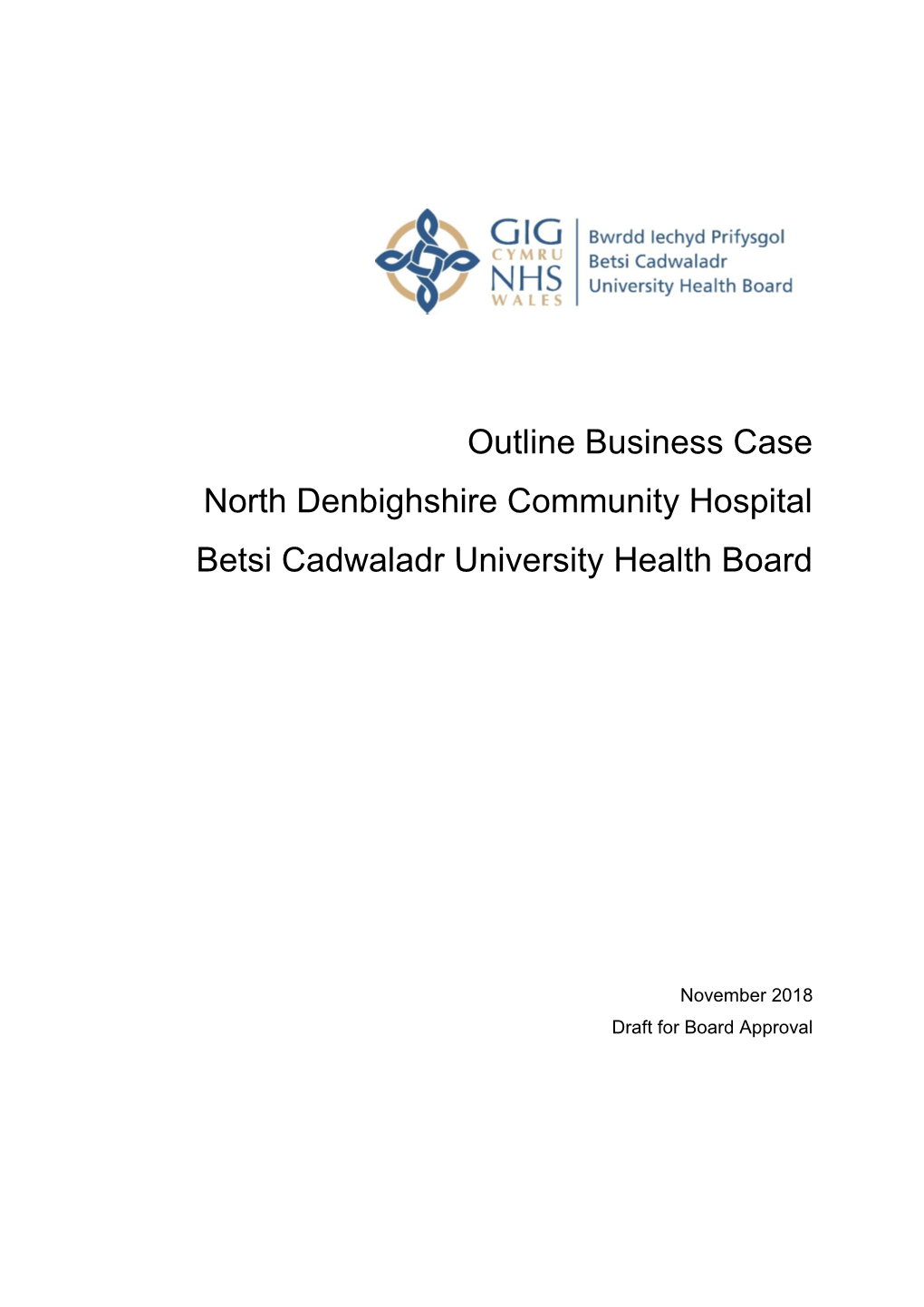 Outline Business Case North Denbighshire Community Hospital Betsi Cadwaladr University Health Board