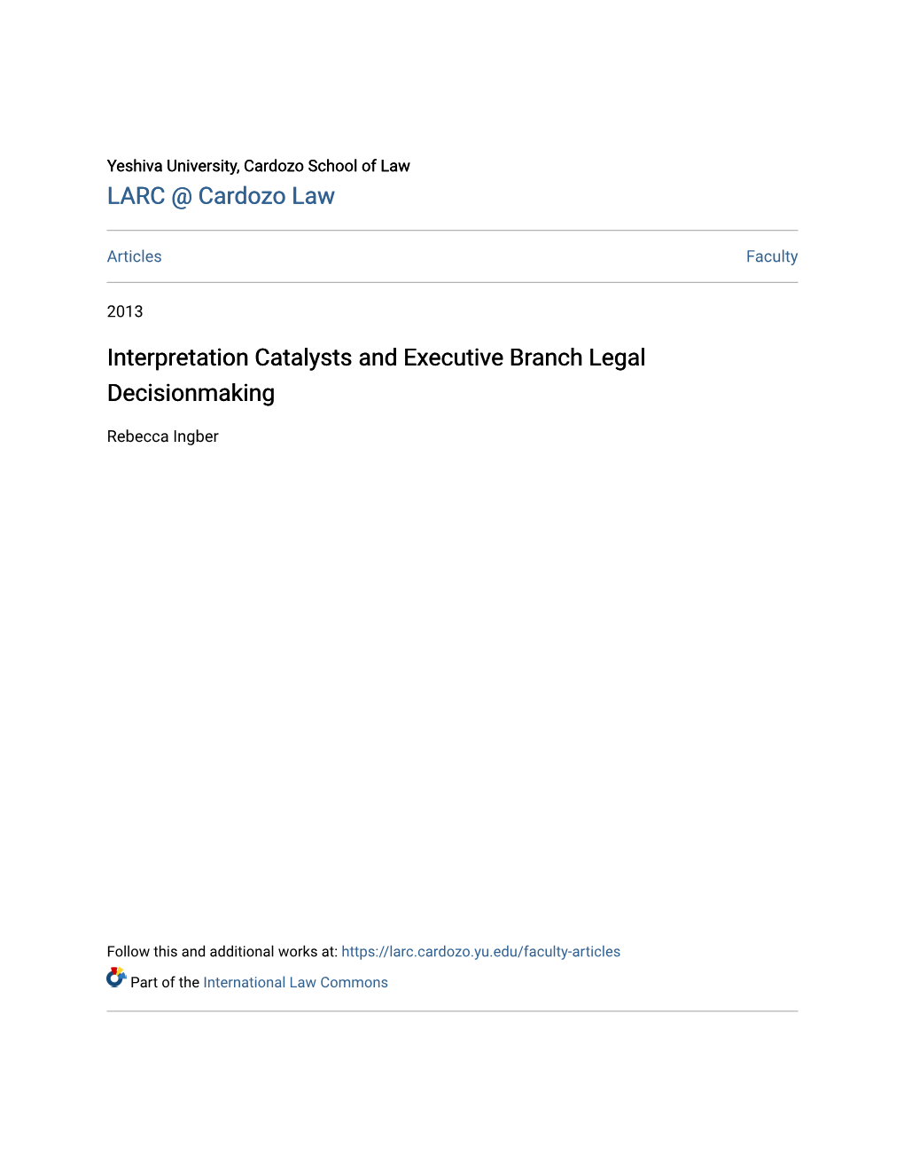 Interpretation Catalysts and Executive Branch Legal Decisionmaking