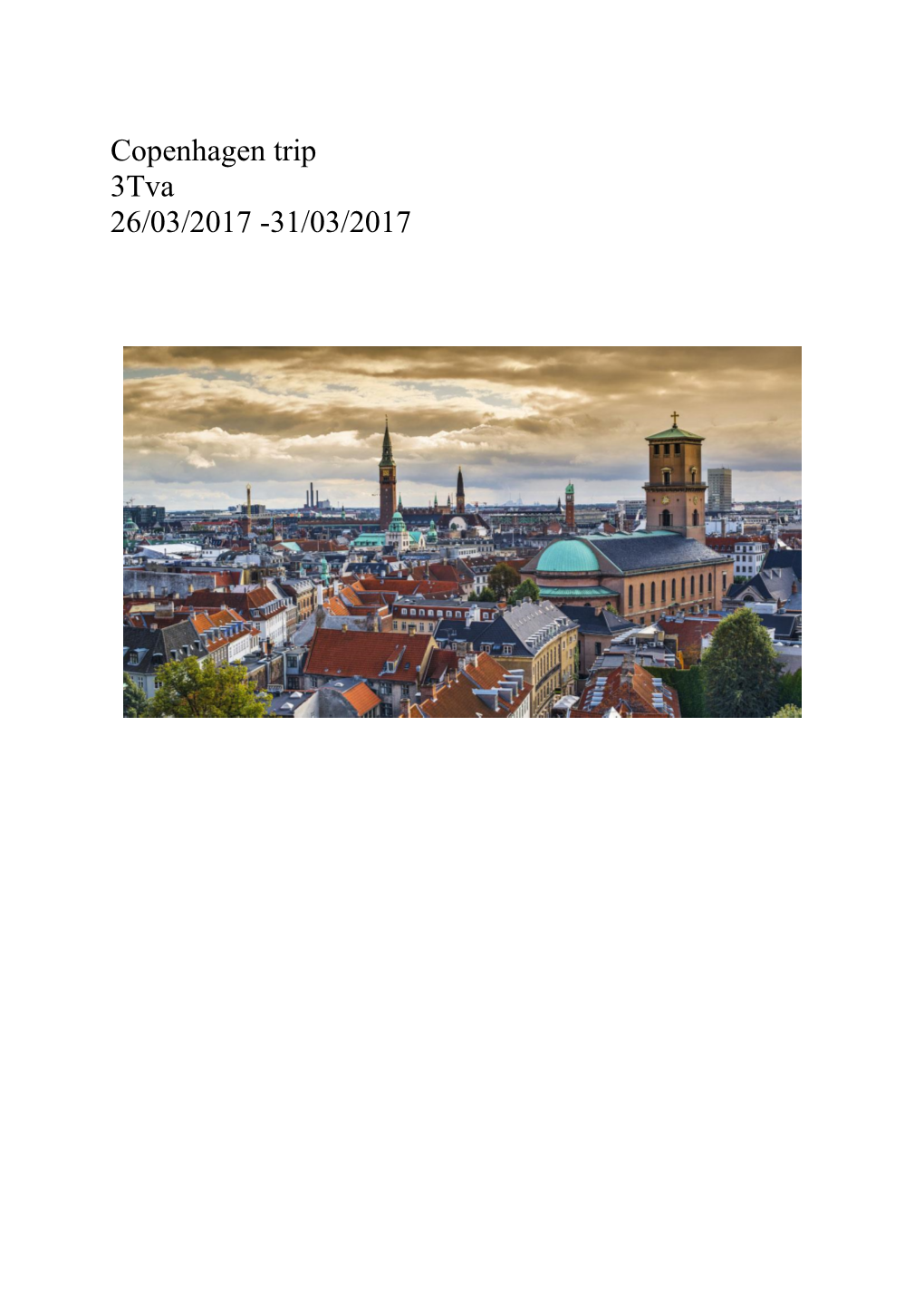 Copenhagen Trip 3Tva 26/03/2017 -31/03/2017
