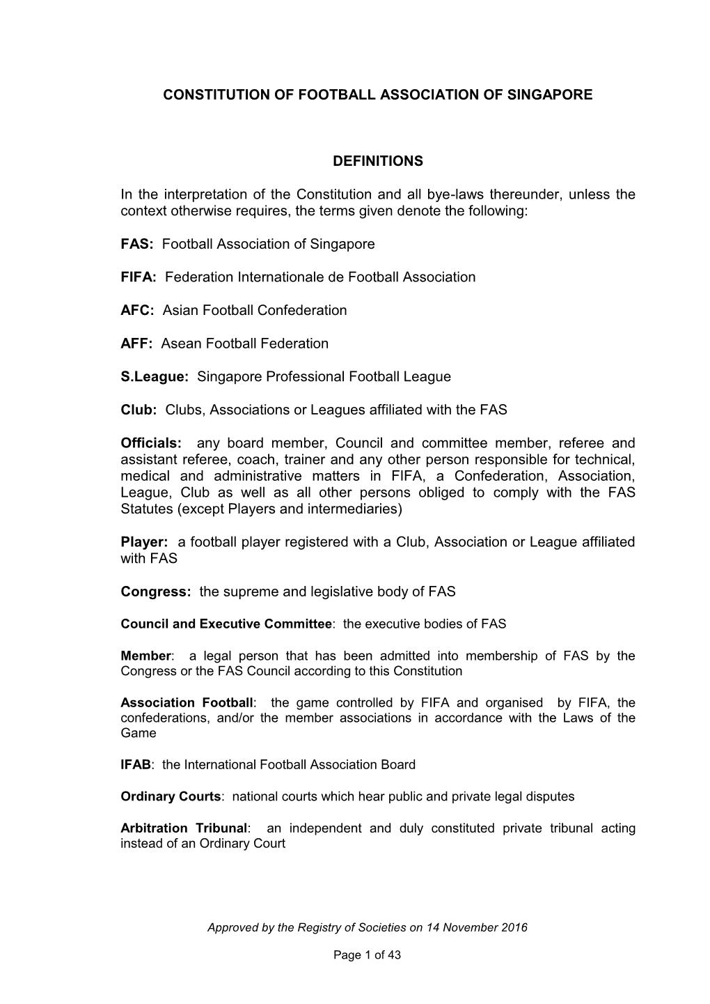 FAS Constitution, Regulations and the Principles of Fair Play As Well As the Principles of Loyalty, Integrity and Sportsmanship