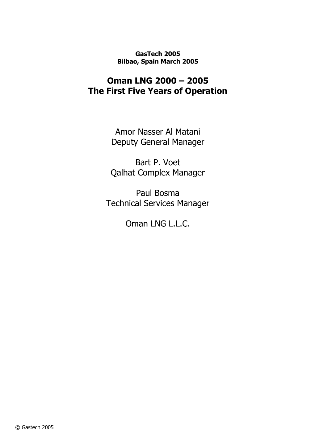 Oman LNG 2000 – 2005 the First Five Years of Operation Amor Nasser Al