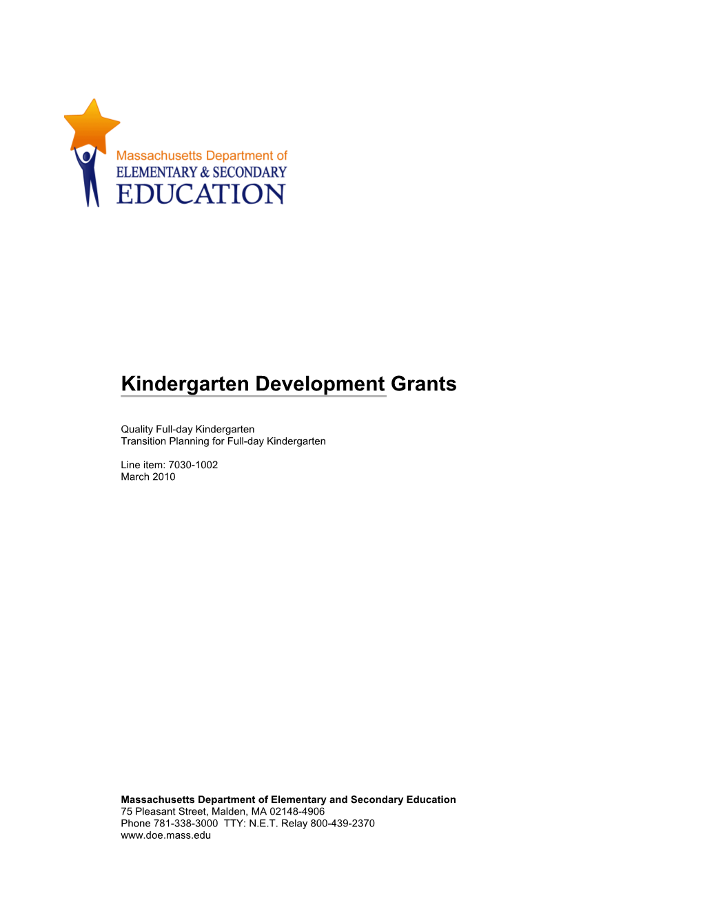 Kindergarten Development Grant Programs