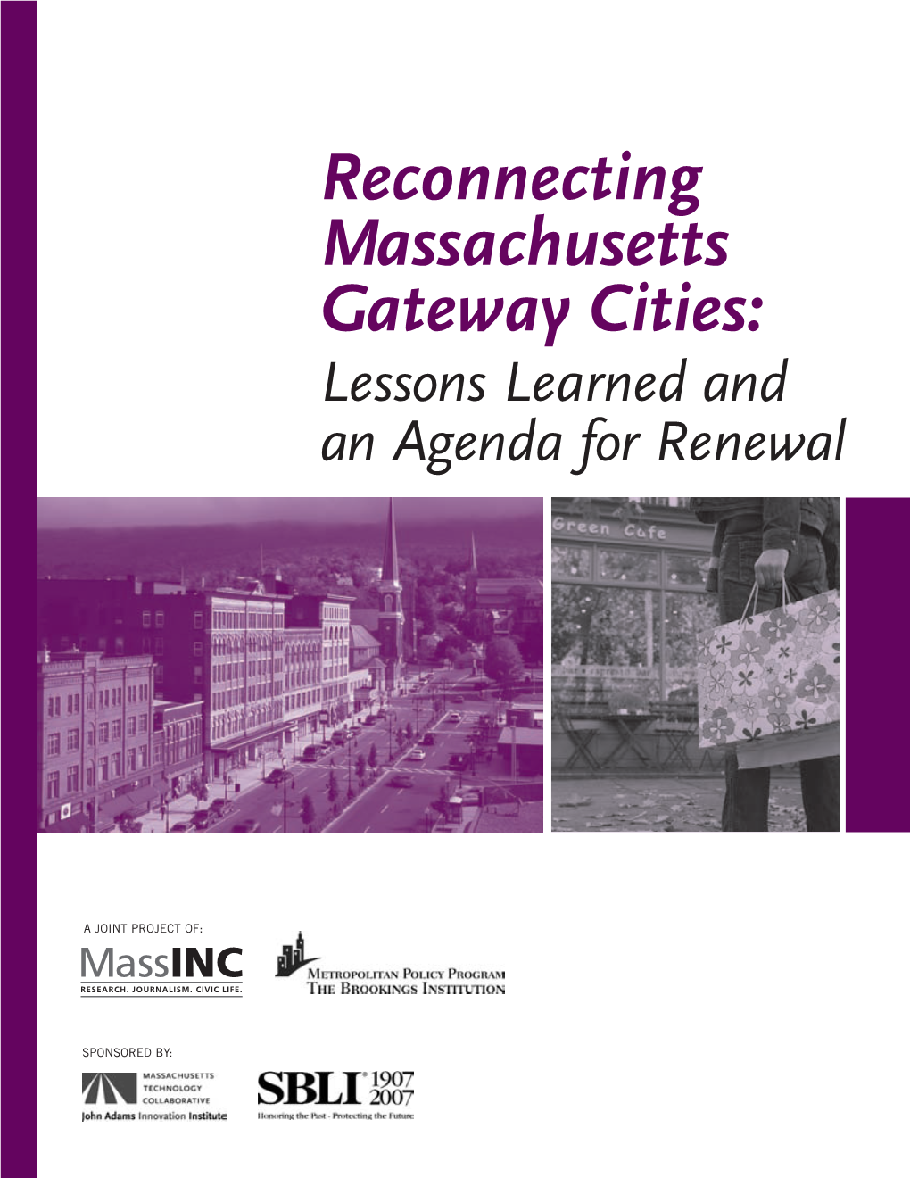 Reconnecting Massachusetts Gateway Cities: Lessons Learned and an Agenda for Renewal