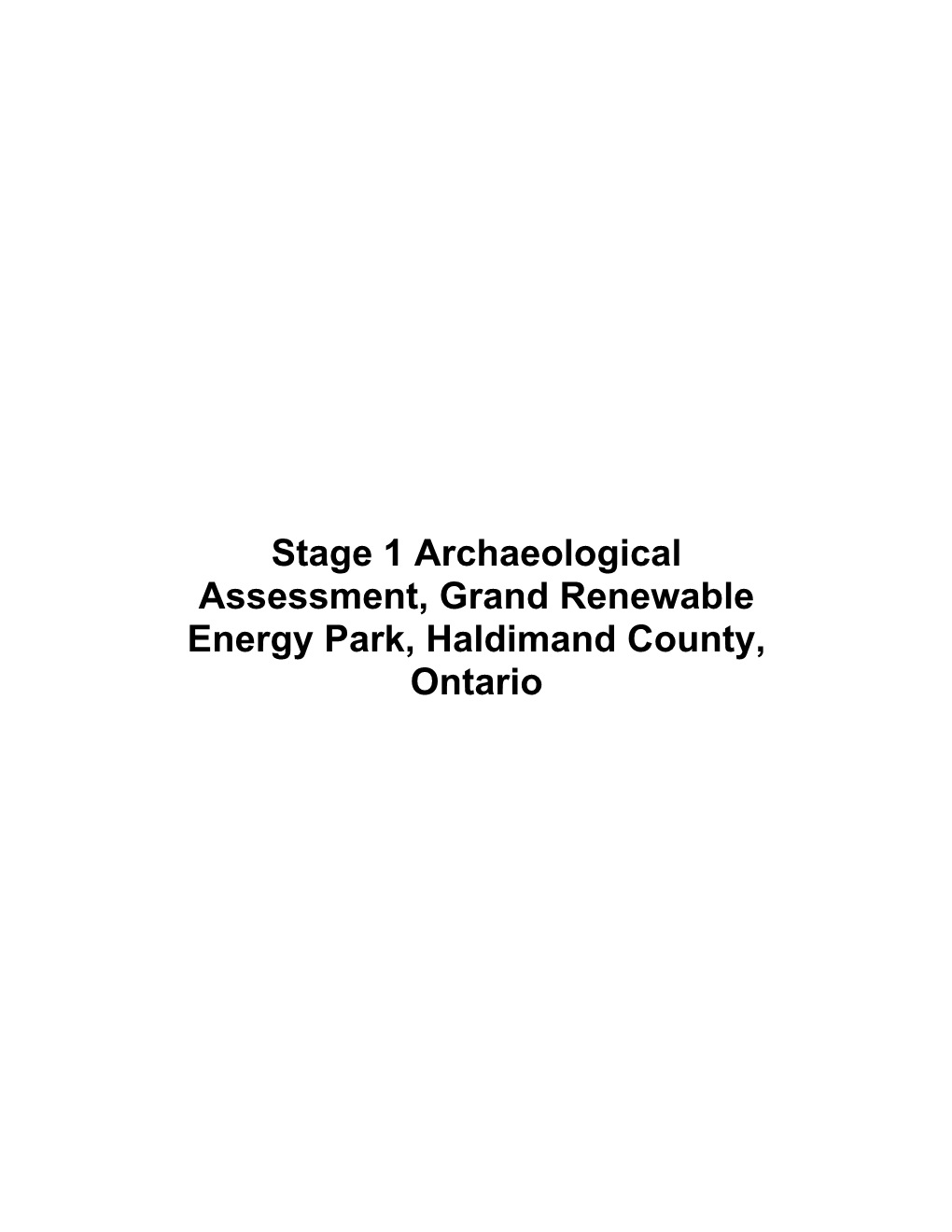 Stage 1 Archaeological Assessment, Grand Renewable Energy Park