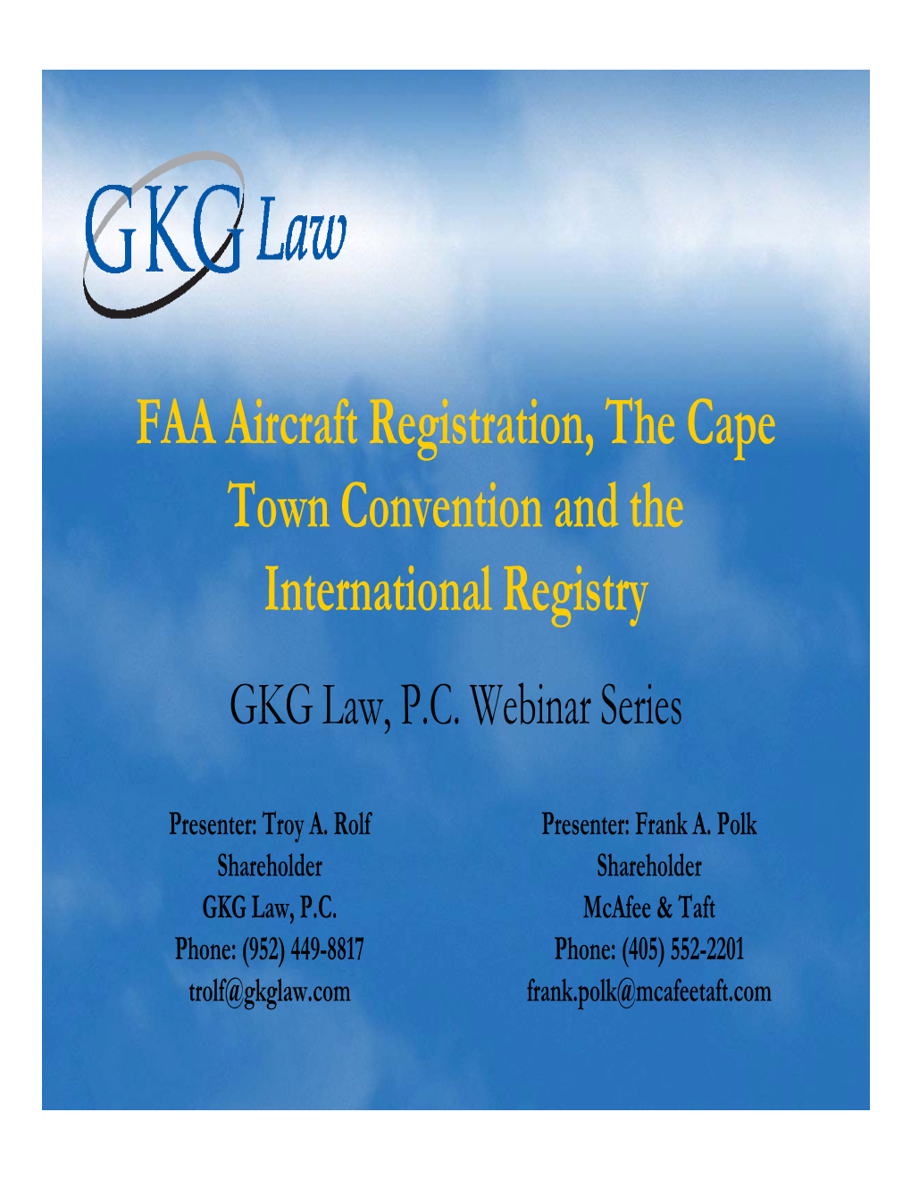 FAA Aircraft Registration, the Cape Town Convention and the International Registry GKG Law, P.C