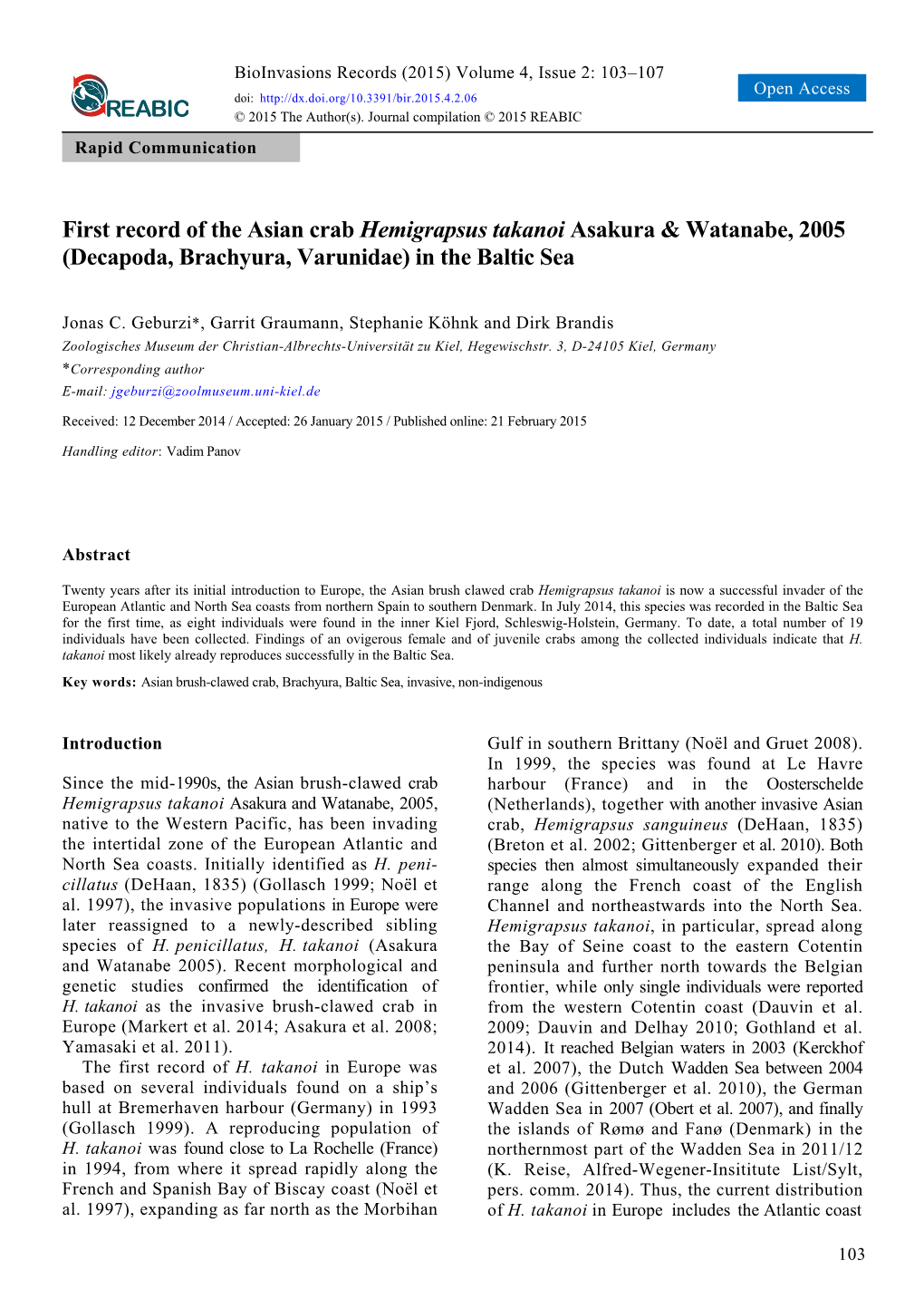 First Record of the Asian Crab Hemigrapsus Takanoi Asakura & Watanabe, 2005 (Decapoda, Brachyura, Varunidae) in the Baltic Sea