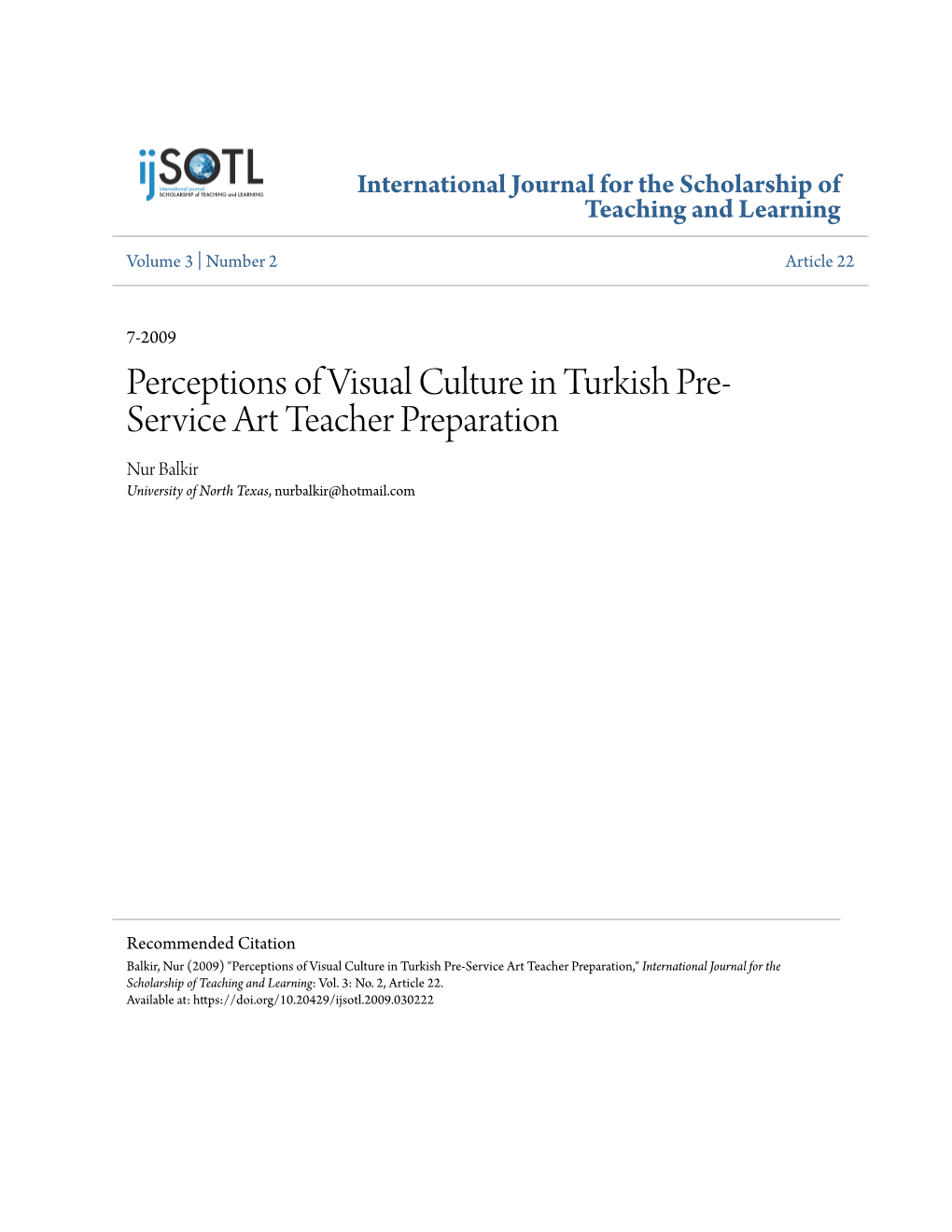 Perceptions of Visual Culture in Turkish Pre-Service Art Teacher Preparation," International Journal for the Scholarship of Teaching and Learning: Vol