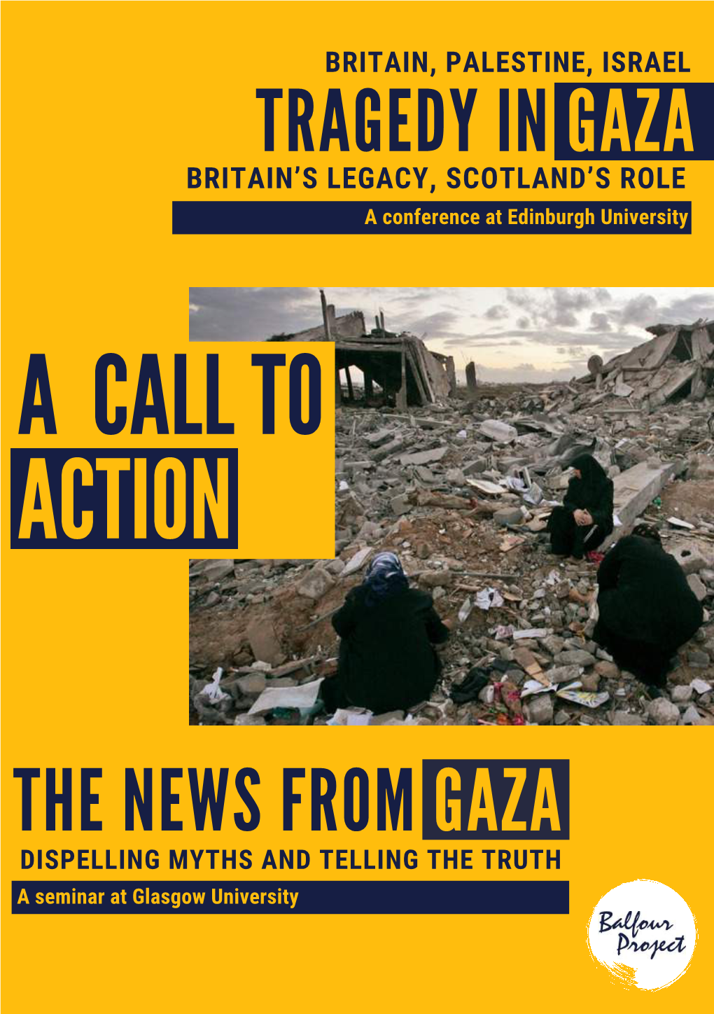 TRAGEDY in GAZA BRITAIN’S LEGACY, SCOTLAND’S ROLE a Conference at Edinburgh University a CALL to ACTION