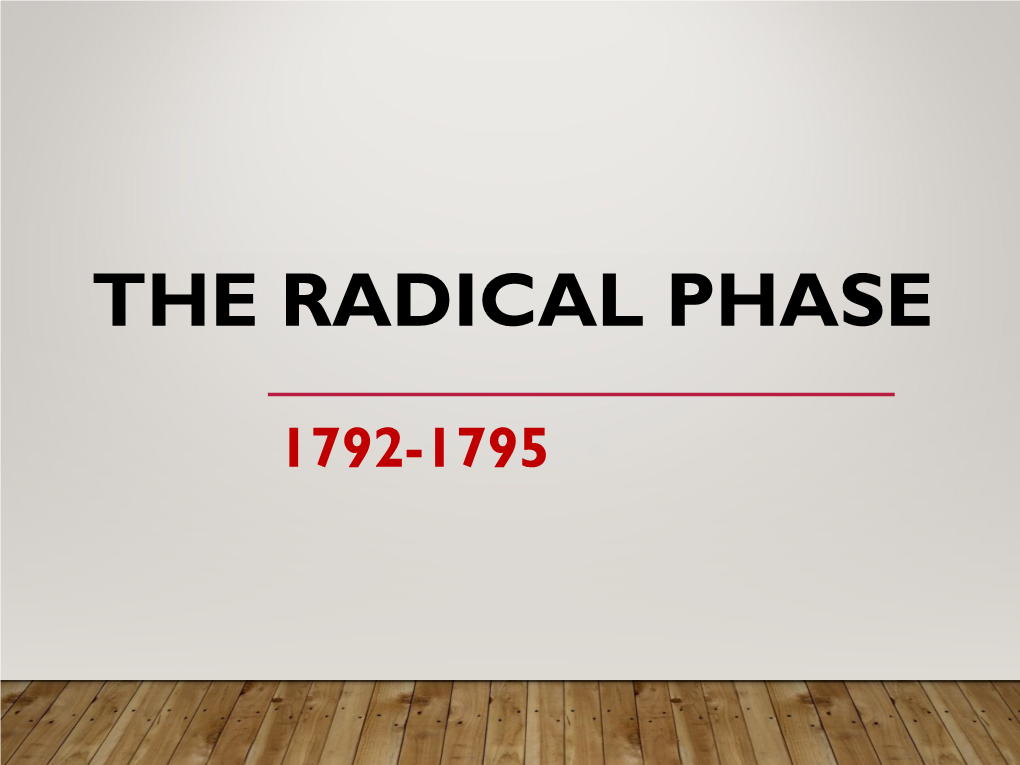 The Radical Phase