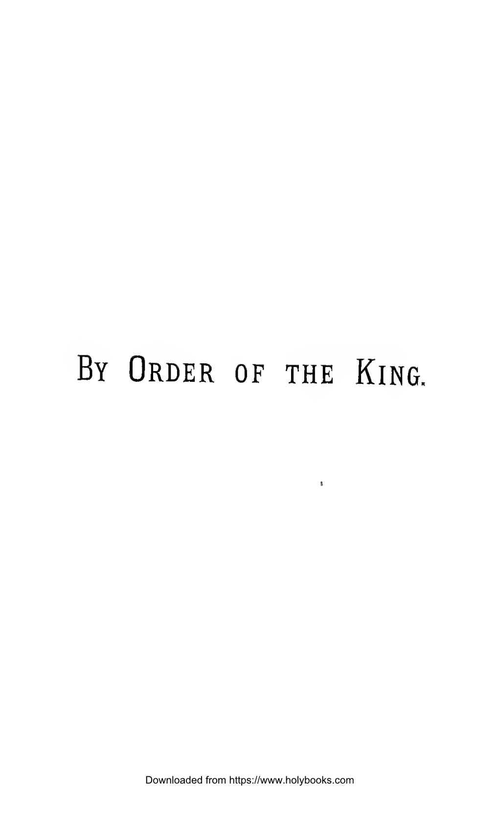 By Order of the King