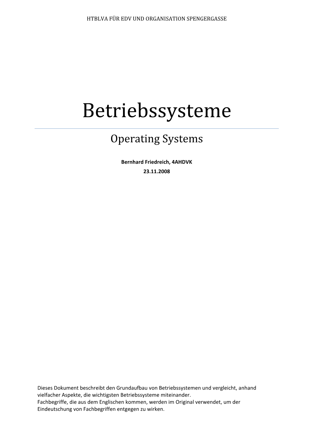 Betriebssysteme Operating Systems