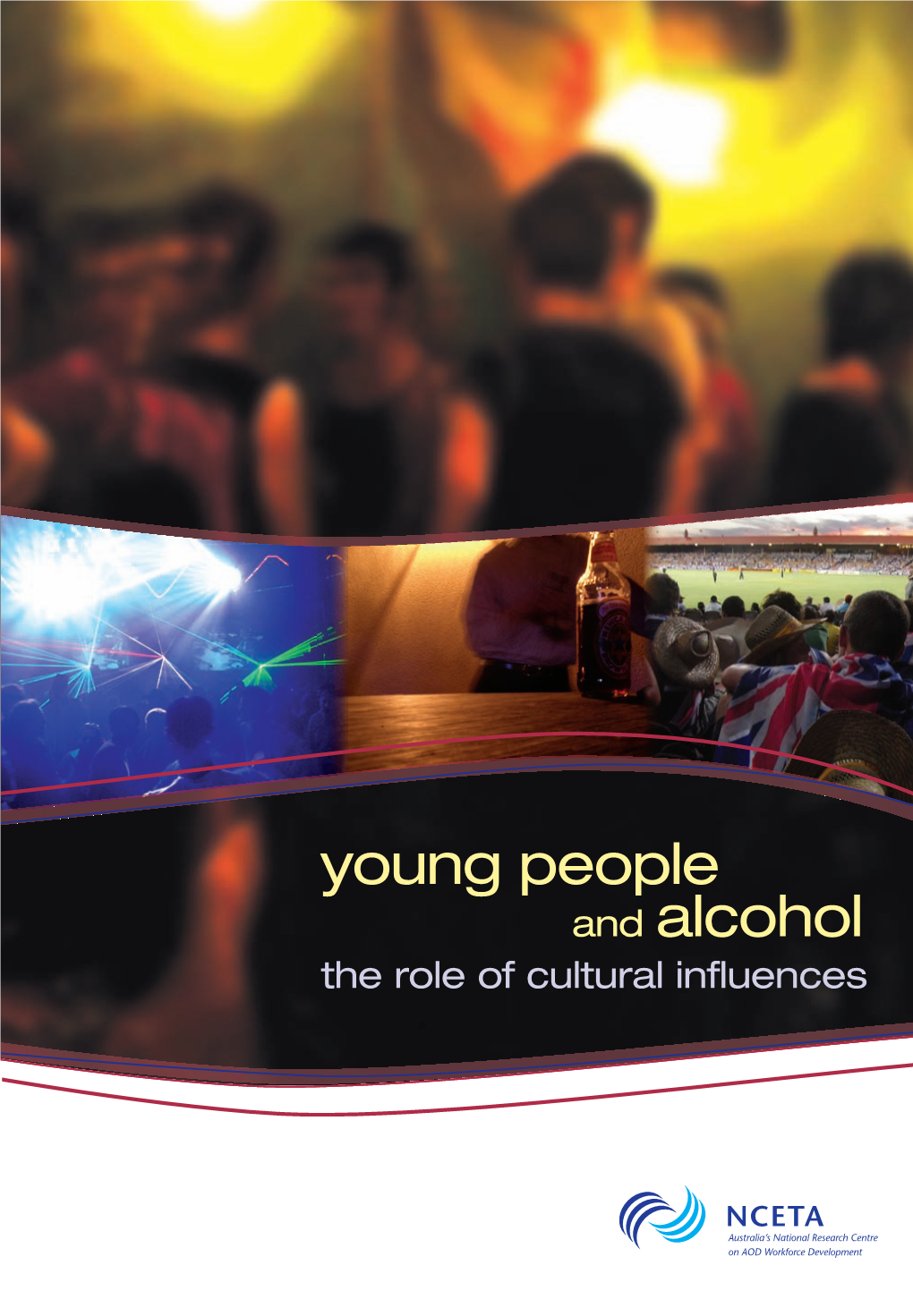 Young People and Alcohol the Role of Cultural Inﬂ Uences Young People and Alcohol the Role of Cultural Inﬂ Uences