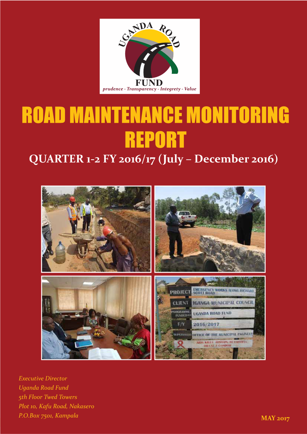 ROAD MAINTENANCE MONITORING REPORT QUARTER 1-2 FY 2016/17 (July – December 2016)