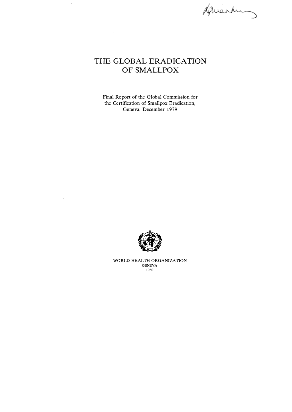 The Global Eradication of Smallpox