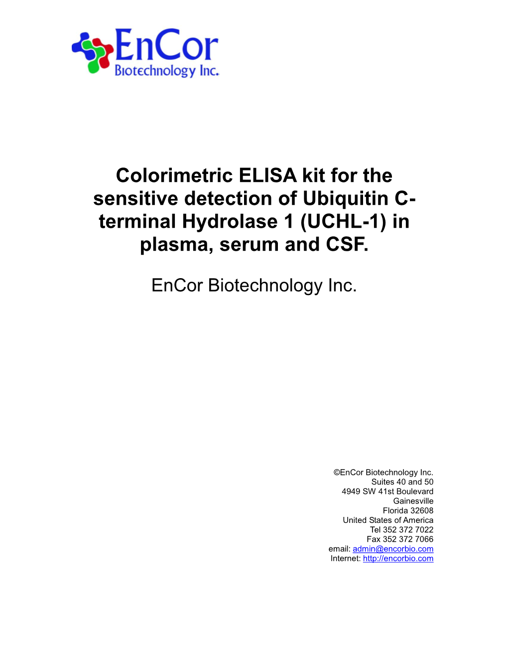 Colorimetric ELISA Kit for the Sensitive Detection of Ubiquitin C- Terminal Hydrolase 1 (UCHL-1) in Plasma, Serum and CSF