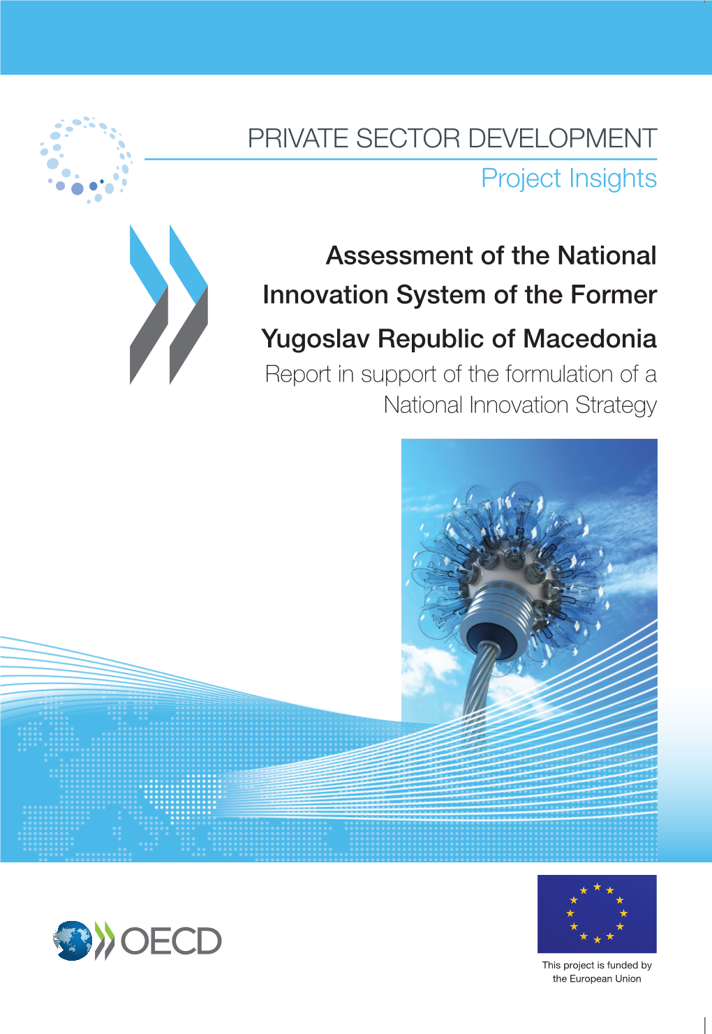 PRIVATE SECTOR DEVELOPMENT Project Insights Assessment of the National Innovation System of the Former Yugoslav Republic of Mace