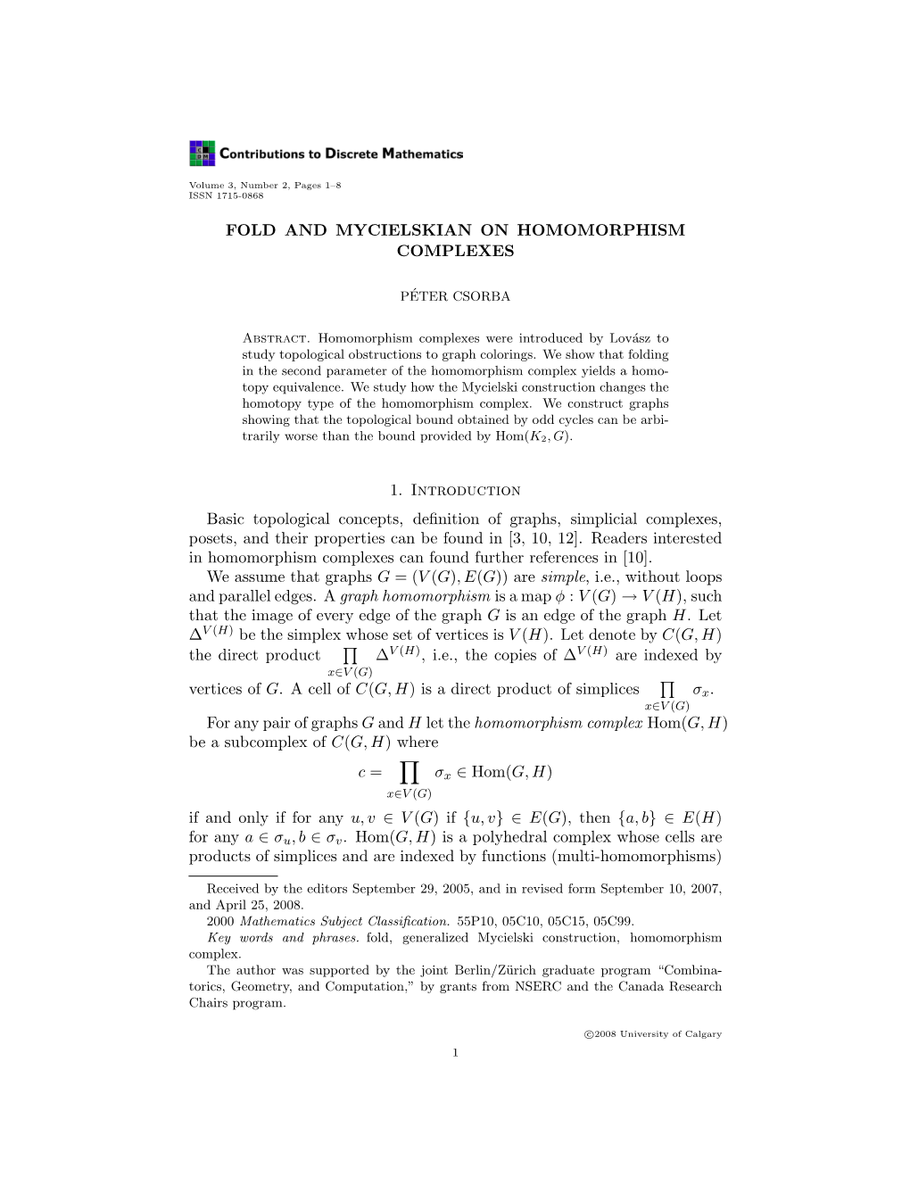 FOLD and MYCIELSKIAN on HOMOMORPHISM COMPLEXES 1. Introduction Basic Topological Concepts, Definition of Graphs, Simplicial Comp