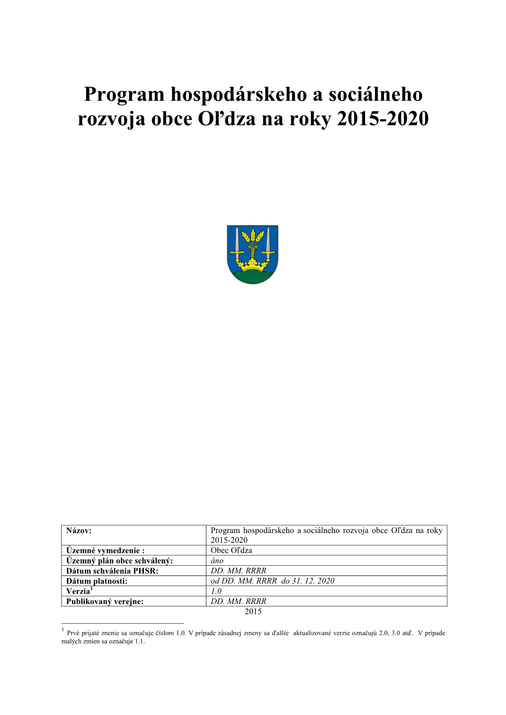 Program Hospodárskeho a Sociálneho Rozvoja Obce Oľdza Na Roky 2015-2020