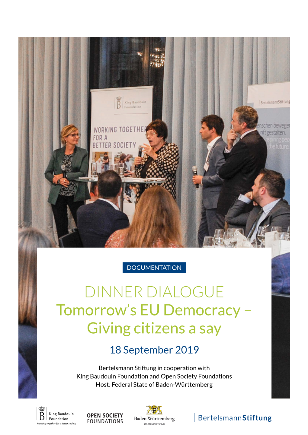 DINNER DIALOGUE Tomorrow's EU Democracy – Giving Citizens A