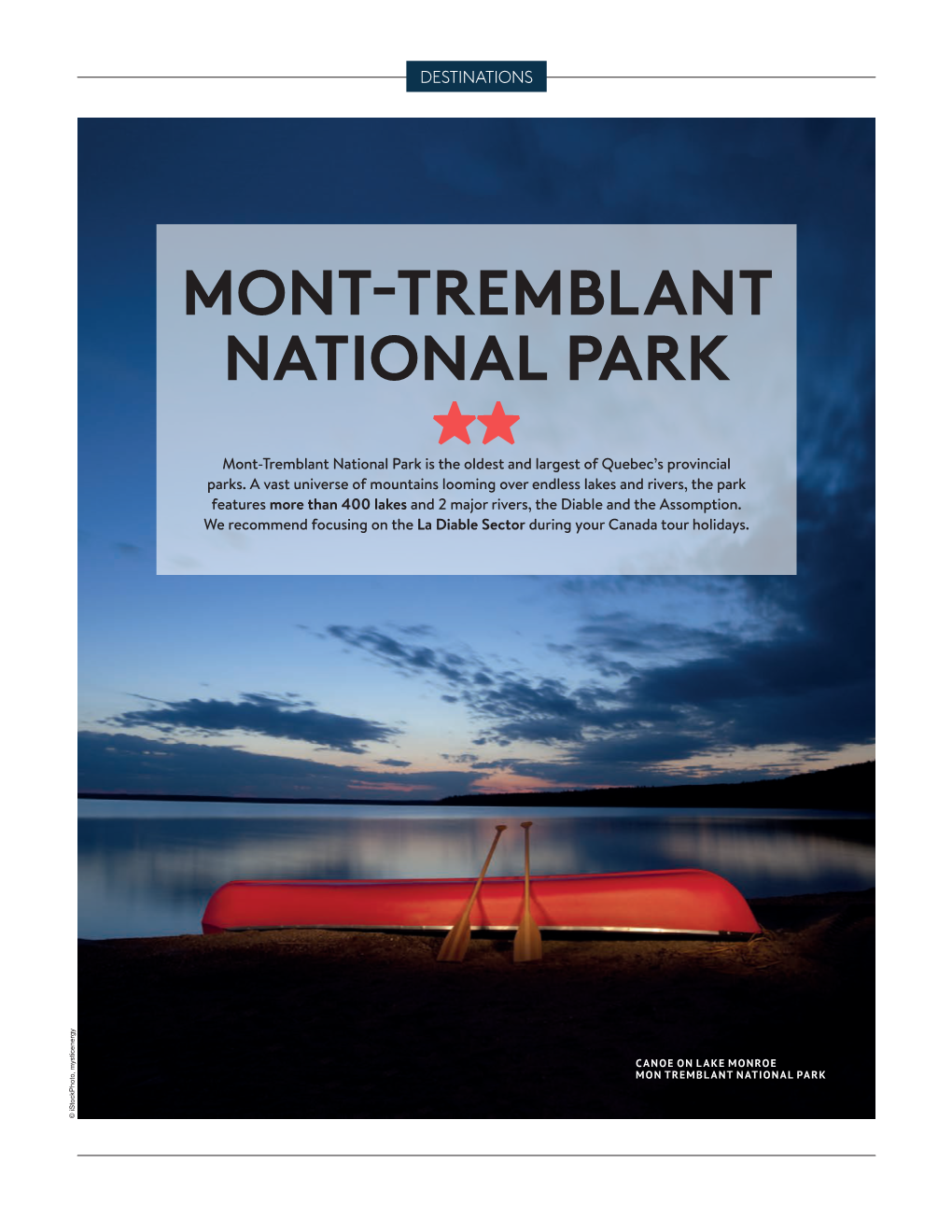 MONT-TREMBLANT NATIONAL PARK ★★ Mont-Tremblant National Park Is the Oldest and Largest of Quebec’S Provincial Parks