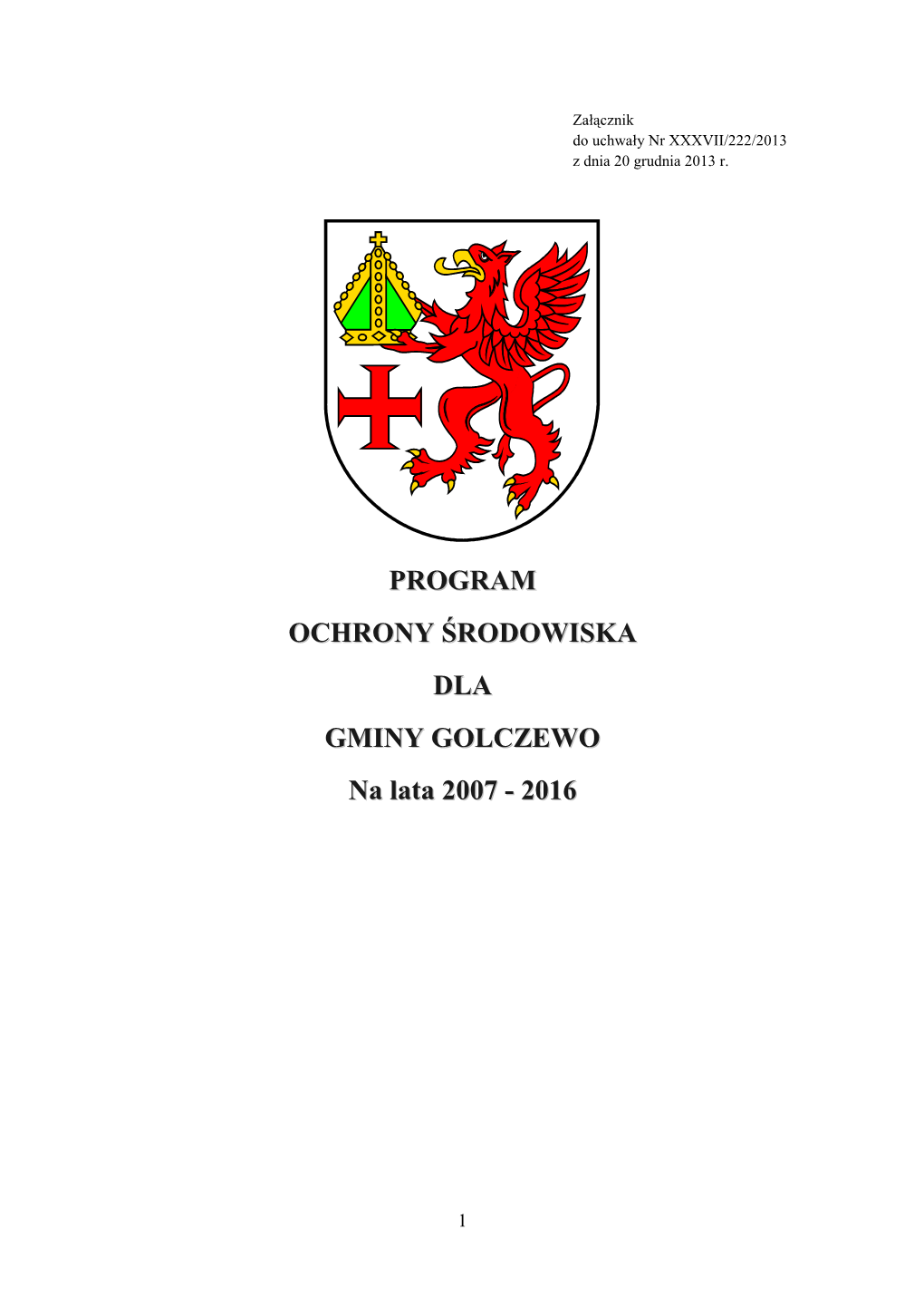 PROGRAM OCHRONY ŚRODOWISKA DLA GMINY GOLCZEWO Na Lata 2007 - 2016