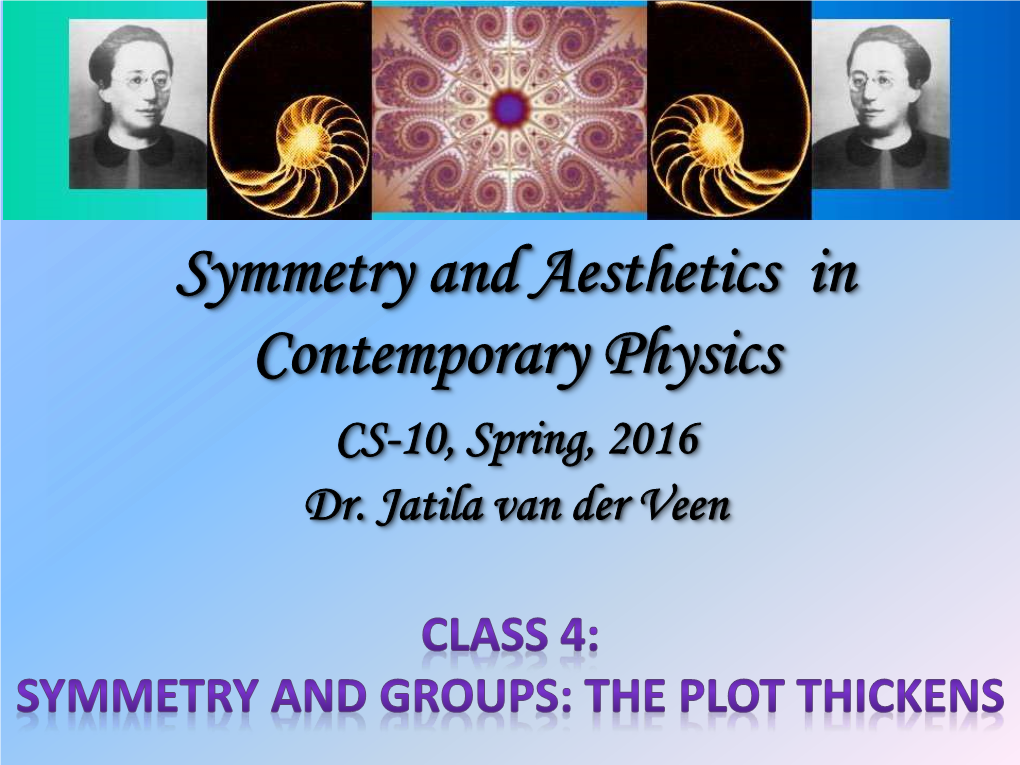 Symmetry and Aesthetics in Contemporary Physics