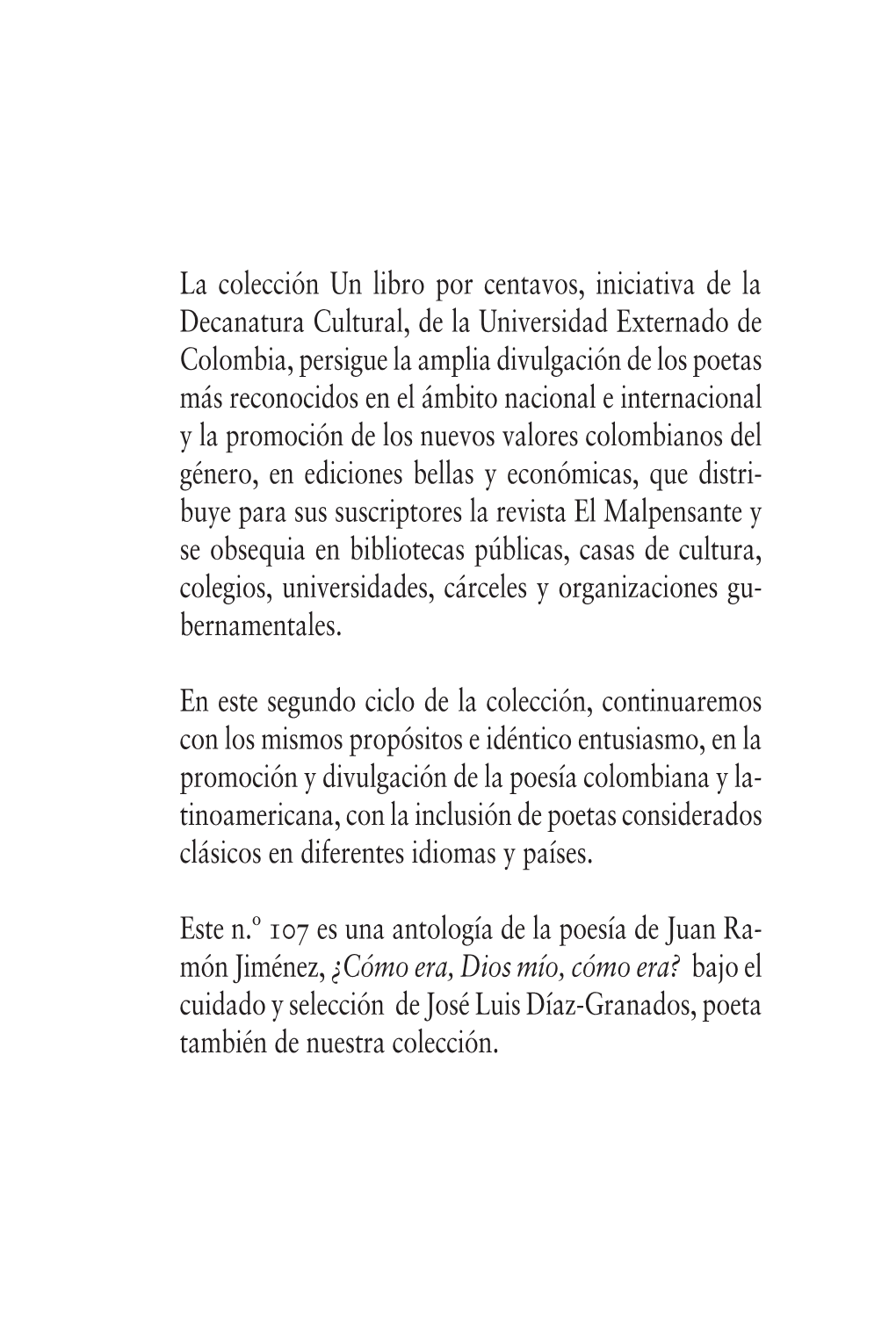 107. ¿Cómo Era, Dios Mío, Cómo Era?, Juan Ramón Jiménez Editado Por El Departamento De Publicaciones De La Universidad Externado De Colombia En Noviembre De 2014