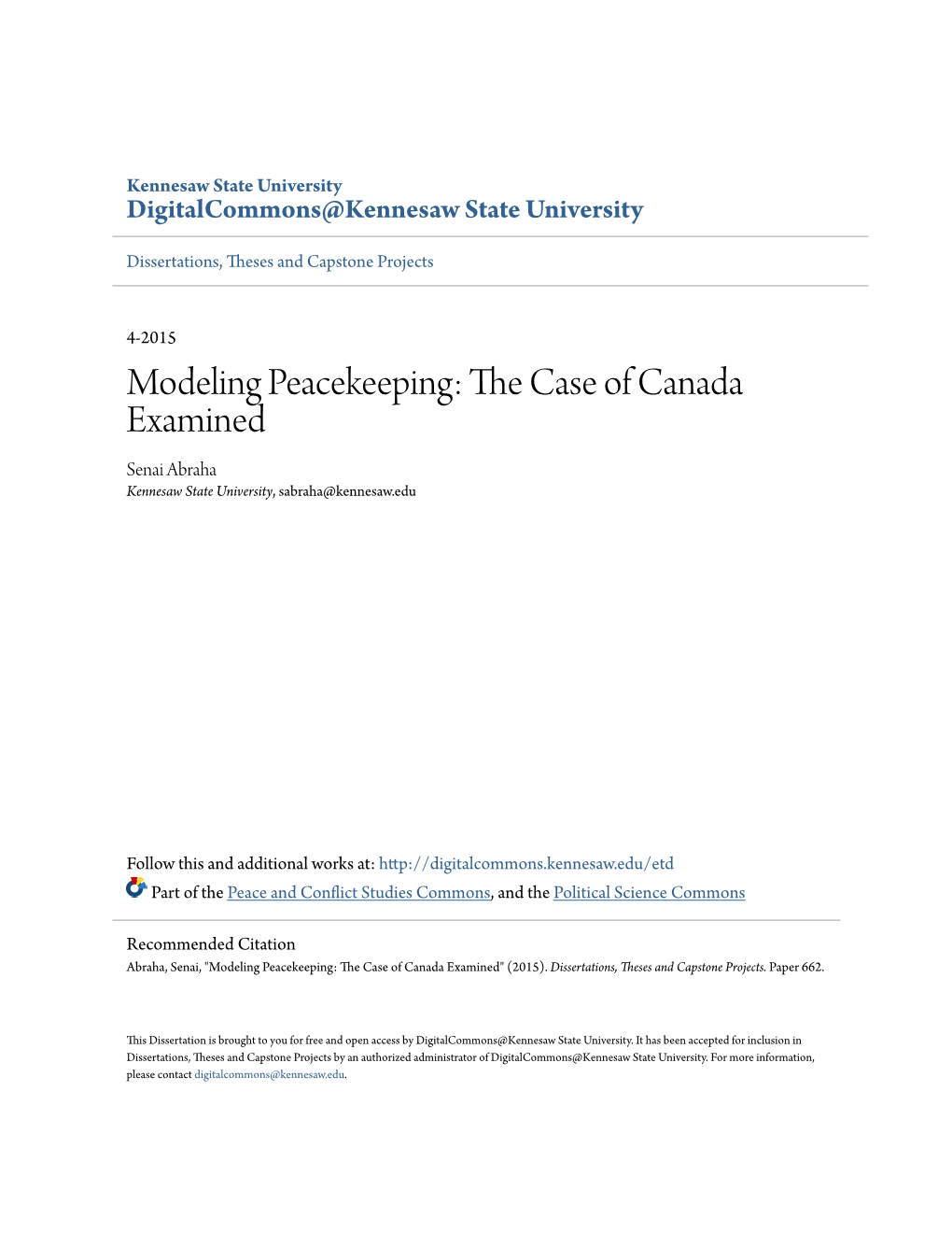 Modeling Peacekeeping: the Ac Se of Canada Examined Senai Abraha Kennesaw State University, Sabraha@Kennesaw.Edu