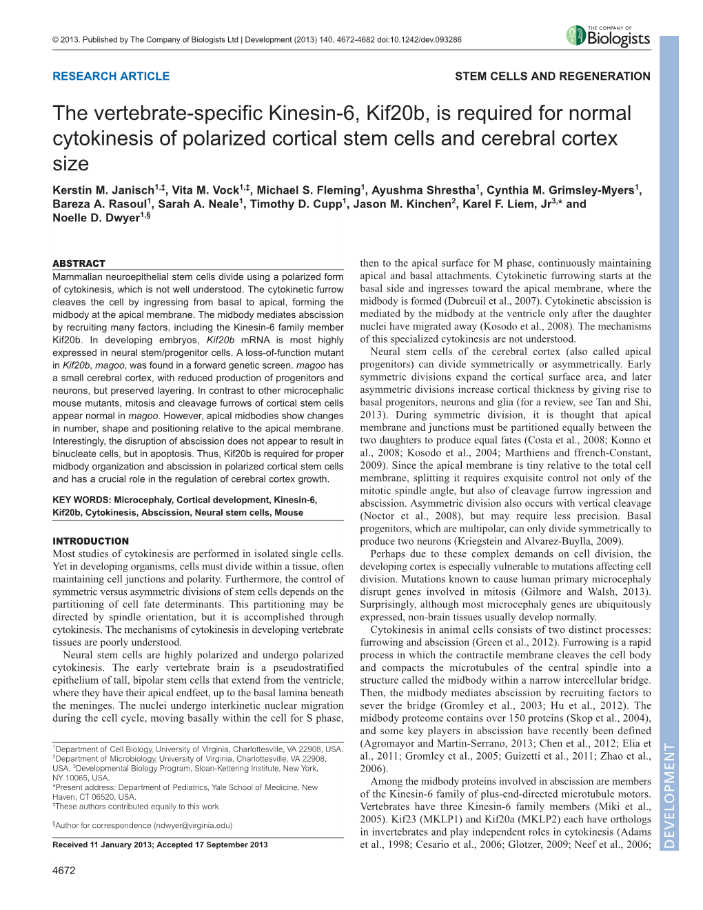 The Vertebrate-Specific Kinesin-6, Kif20b, Is Required for Normal Cytokinesis of Polarized Cortical Stem Cells and Cerebral Cortex Size Kerstin M