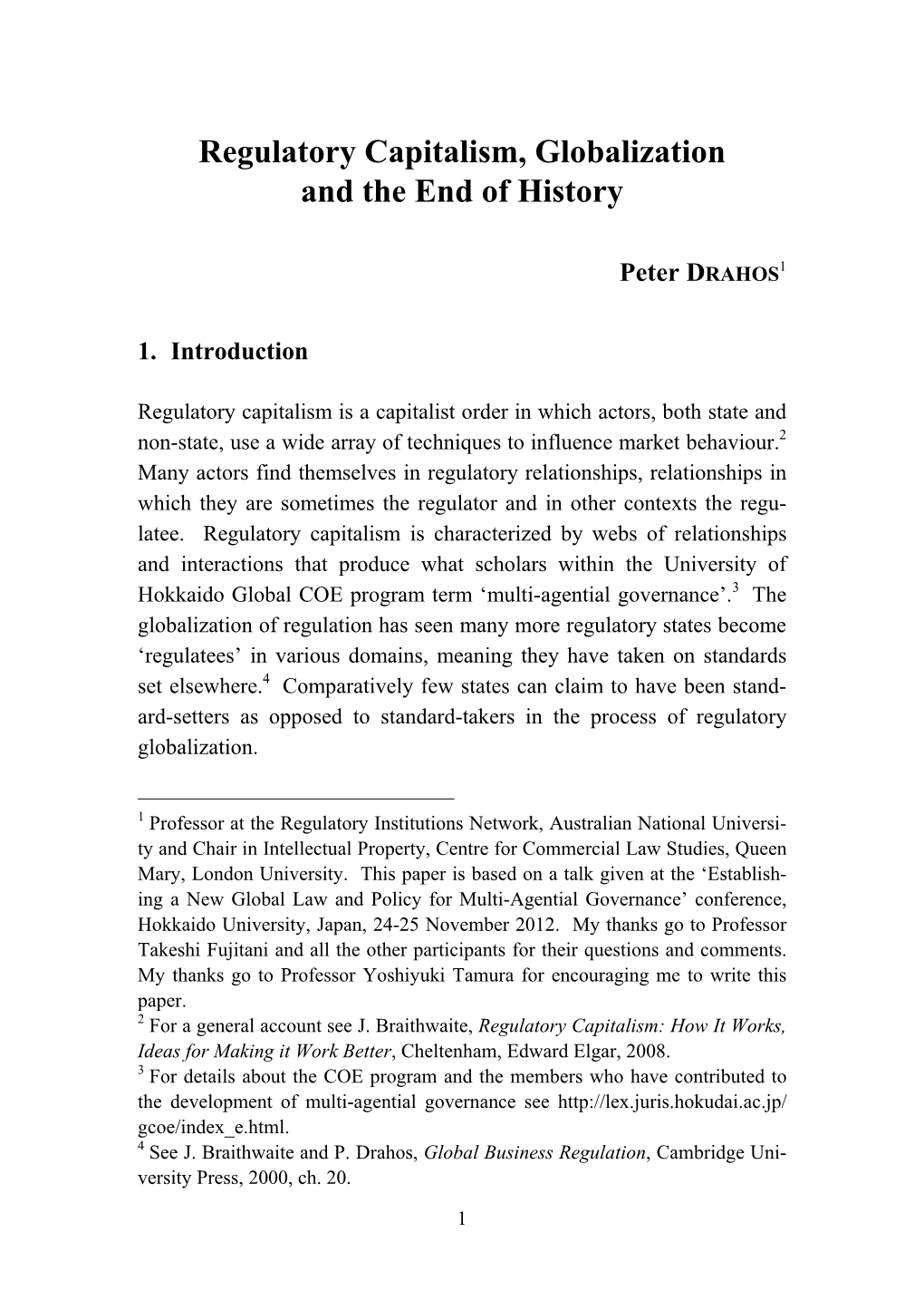 Regulatory Capitalism, Globalization and the End of History