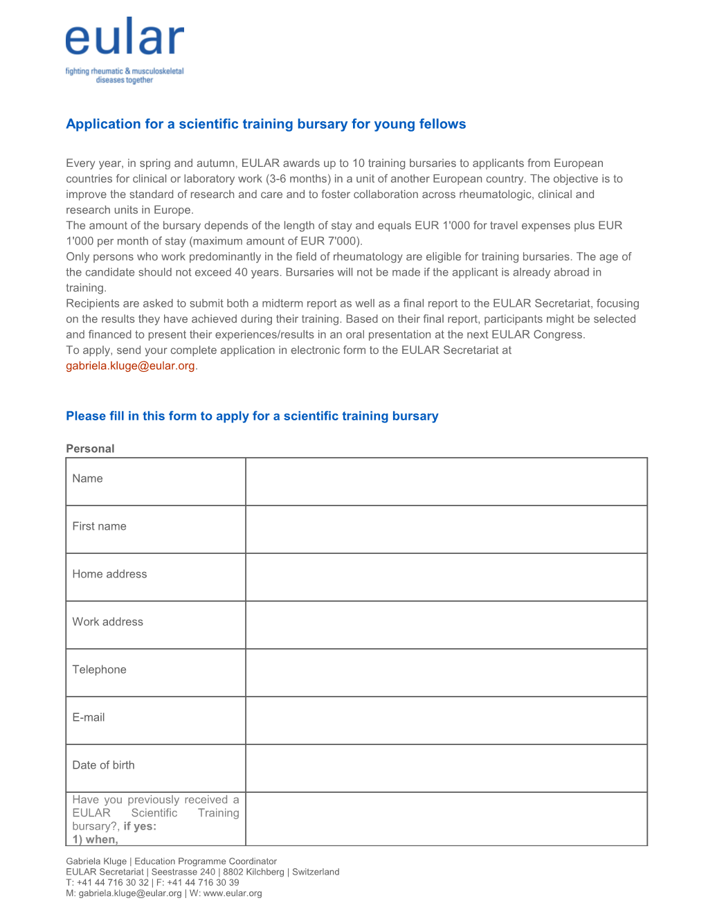 Application for a Scientific Training Bursary for Young Fellows