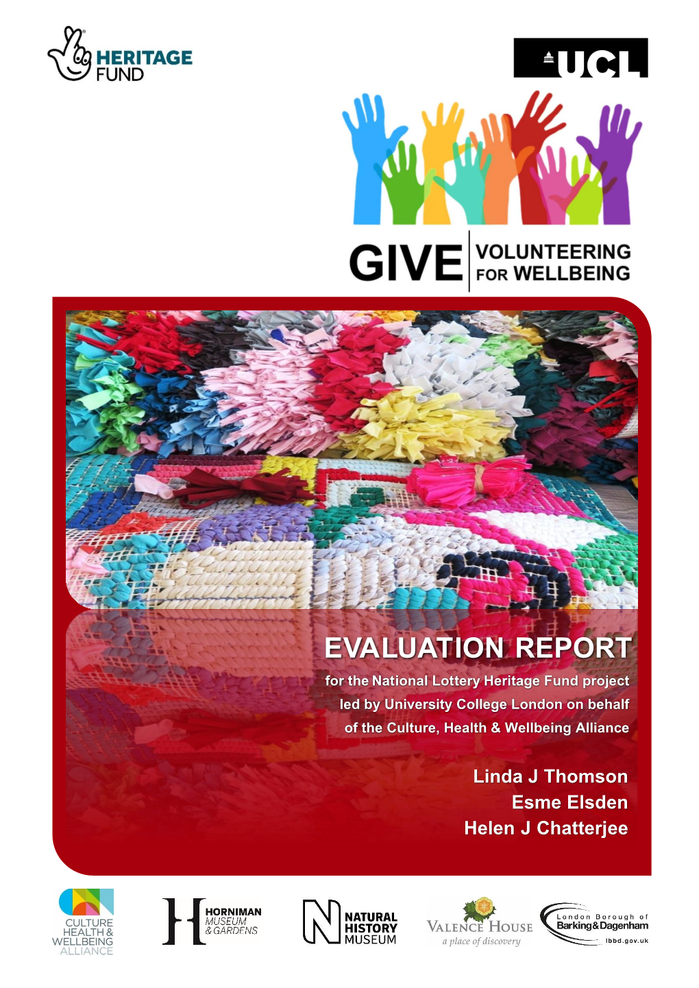 EVALUATION REPORT for the National Lottery Heritage Fund Project Led by University College London on Behalf of the Culture, Health & Wellbeing Alliance