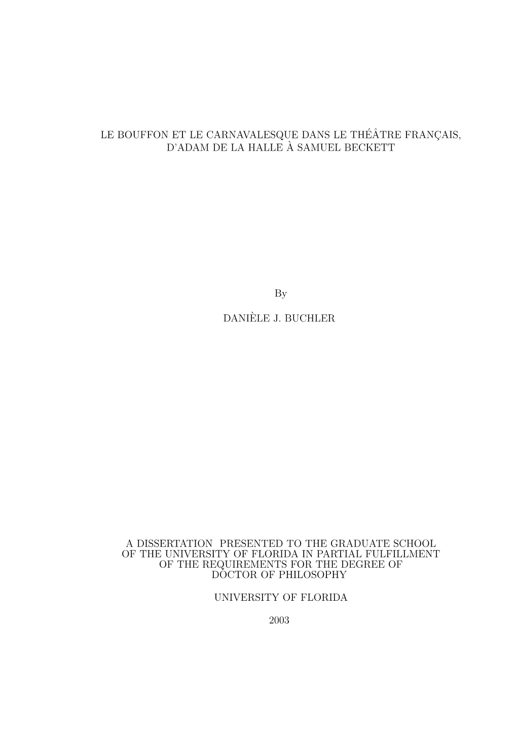 LE BOUFFON ET LE CARNAVALESQUE DANS LE THÉˆATRE FRANC¸AIS, D'adam DE LA HALLE `A SAMUEL BECKETT by DANI`ELE J. BUCHLER a DI