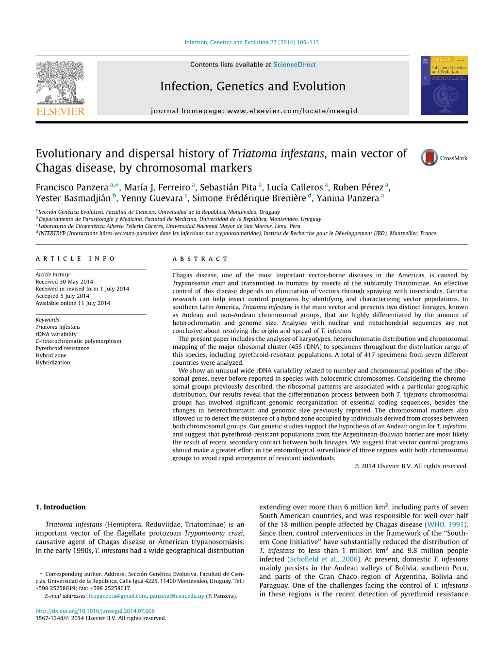 Evolutionary and Dispersal History of Triatoma Infestans, Main Vector of Chagas Disease, by Chromosomal Markers ⇑ Francisco Panzera A, , María J