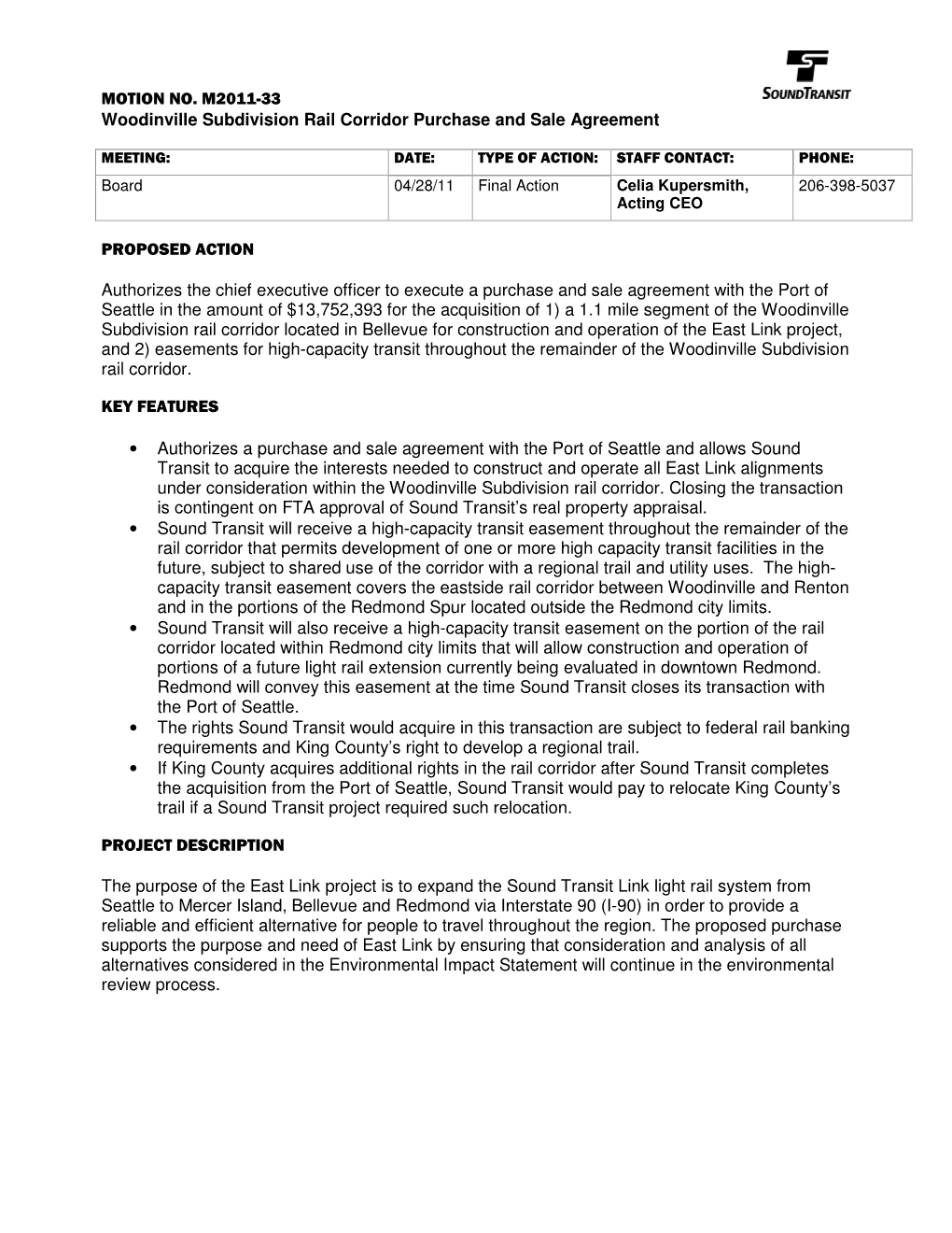 MOTION NO. M2011-33 Woodinville Subdivision Rail Corridor Purchase and Sale Agreement PROPOSED ACTION Authorizes the Chief Execu