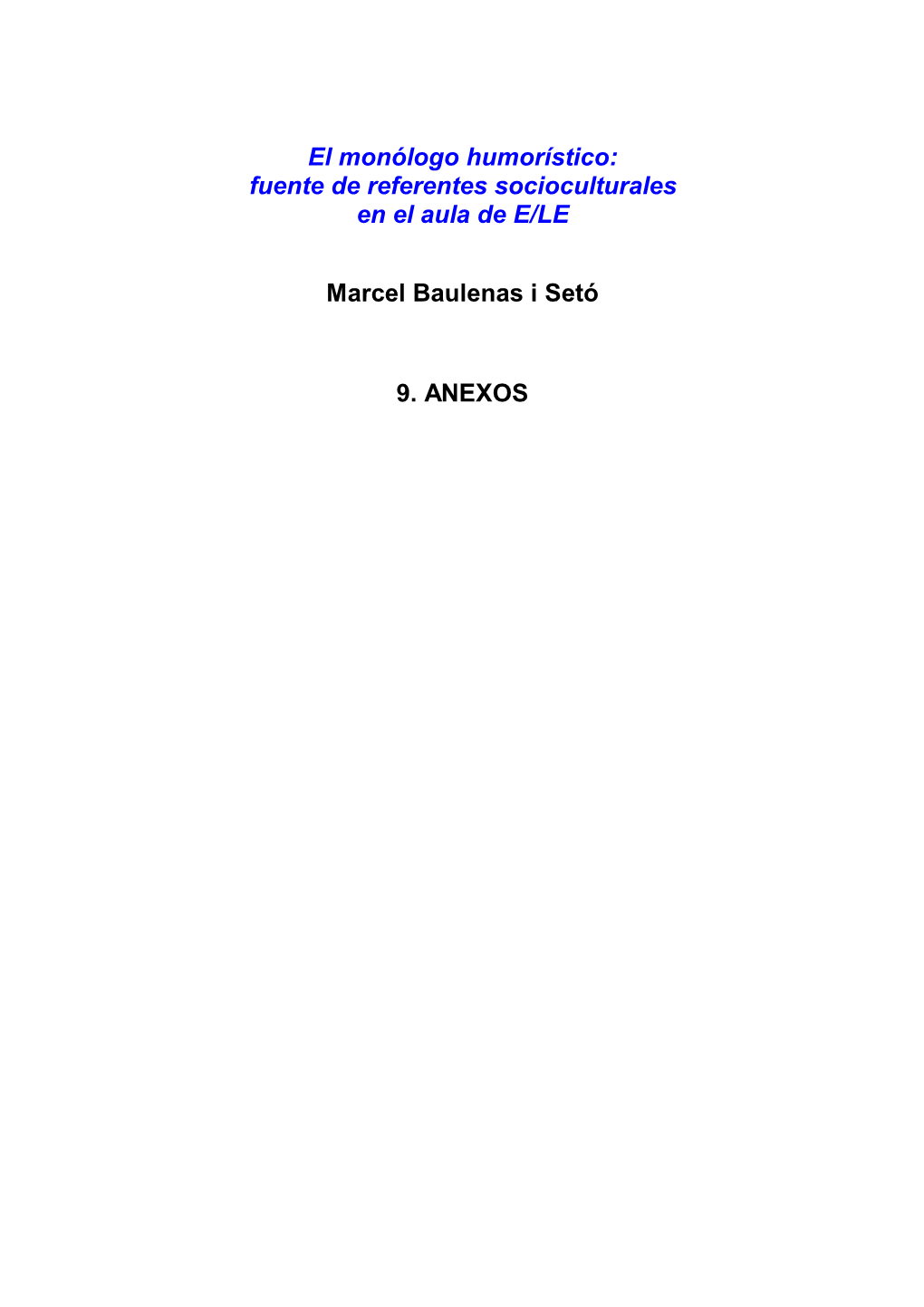 El Monólogo Humorístico: Fuente De Referentes Socioculturales En El Aula De E/LE