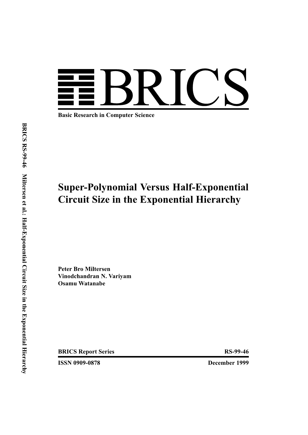 Super-Polynomial Versus Half-Exponential Circuit Size in the Exponential Hierarchy Basic Research in Computer Science